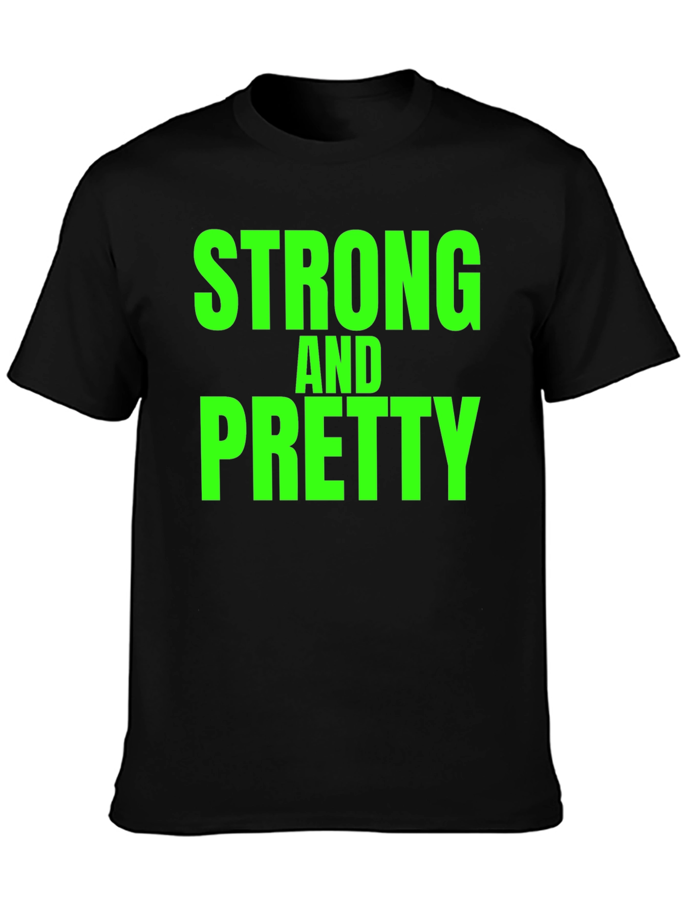 Strong and Pretty Graphic T-Shirt