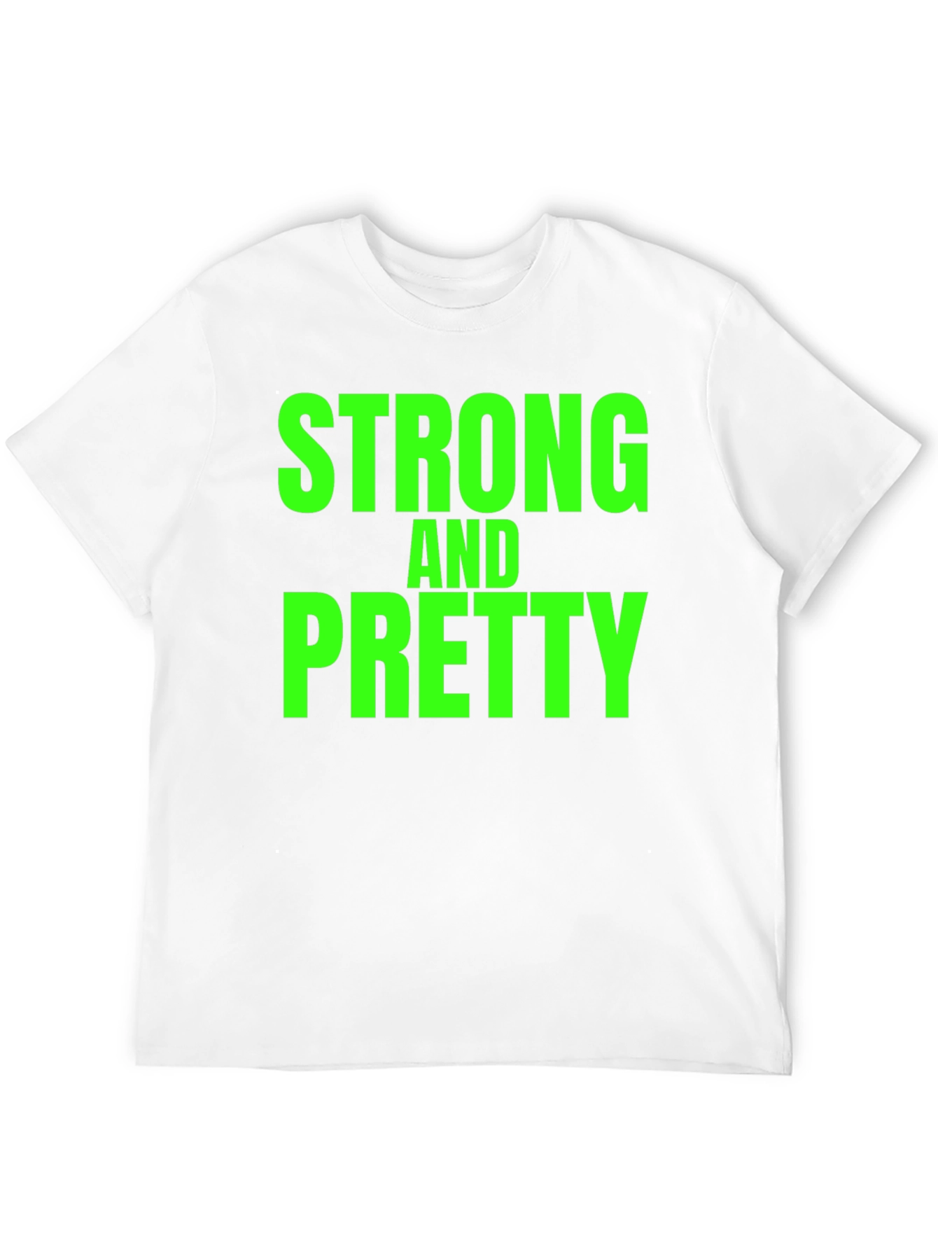 Strong and Pretty Graphic T-Shirt