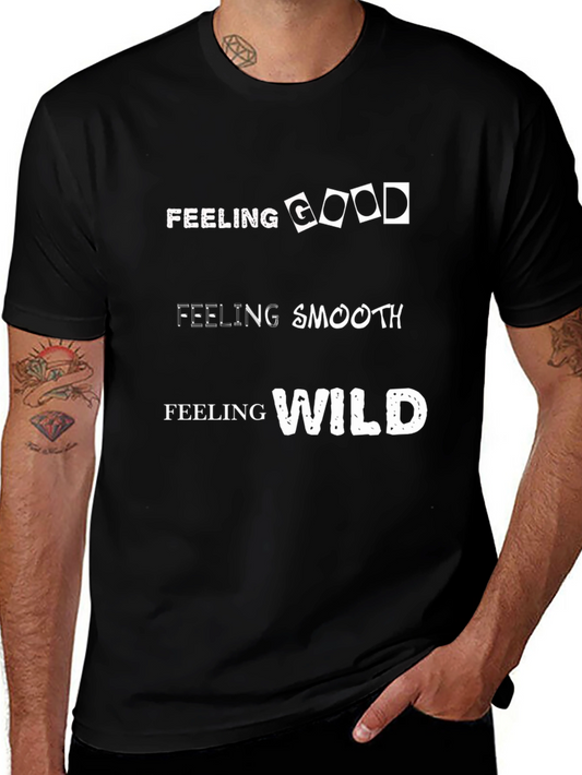 Feeling Good Smooth Wild T-Shirt