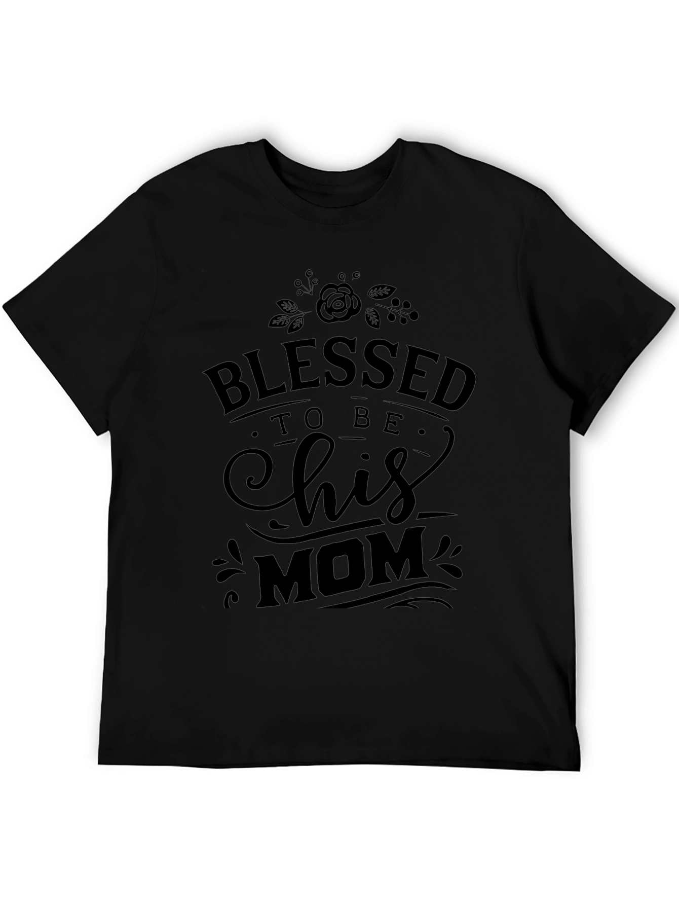 Blessed to be His Mom Black T-Shirt