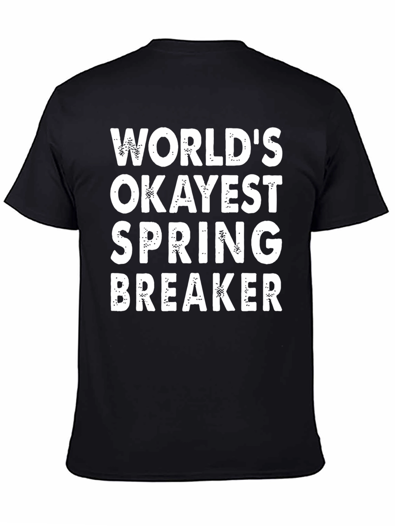 Worlds Okayest Spring Breaker Graphic T-Shirt