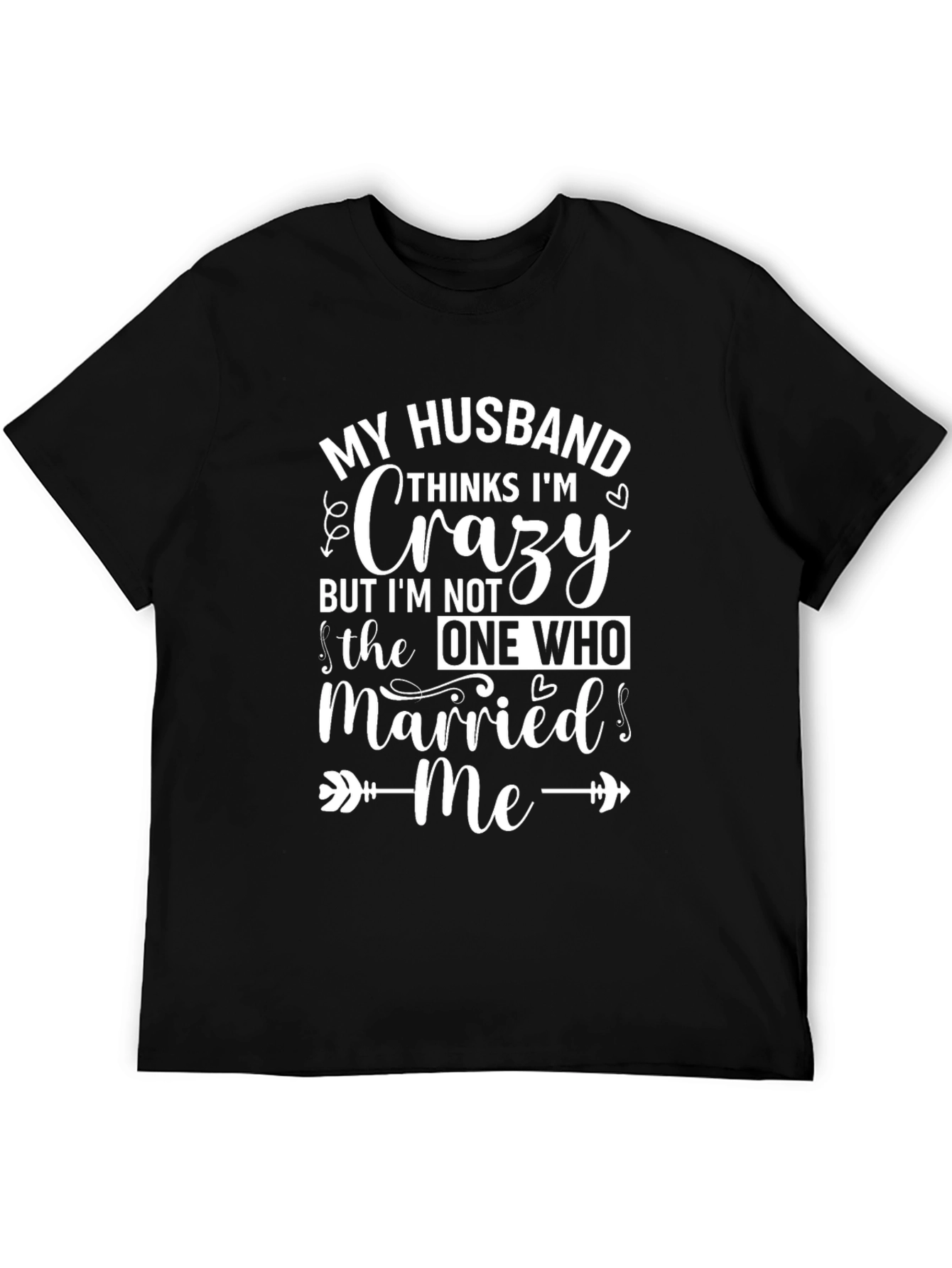Funny Husband Crazy Wife T-Shirt