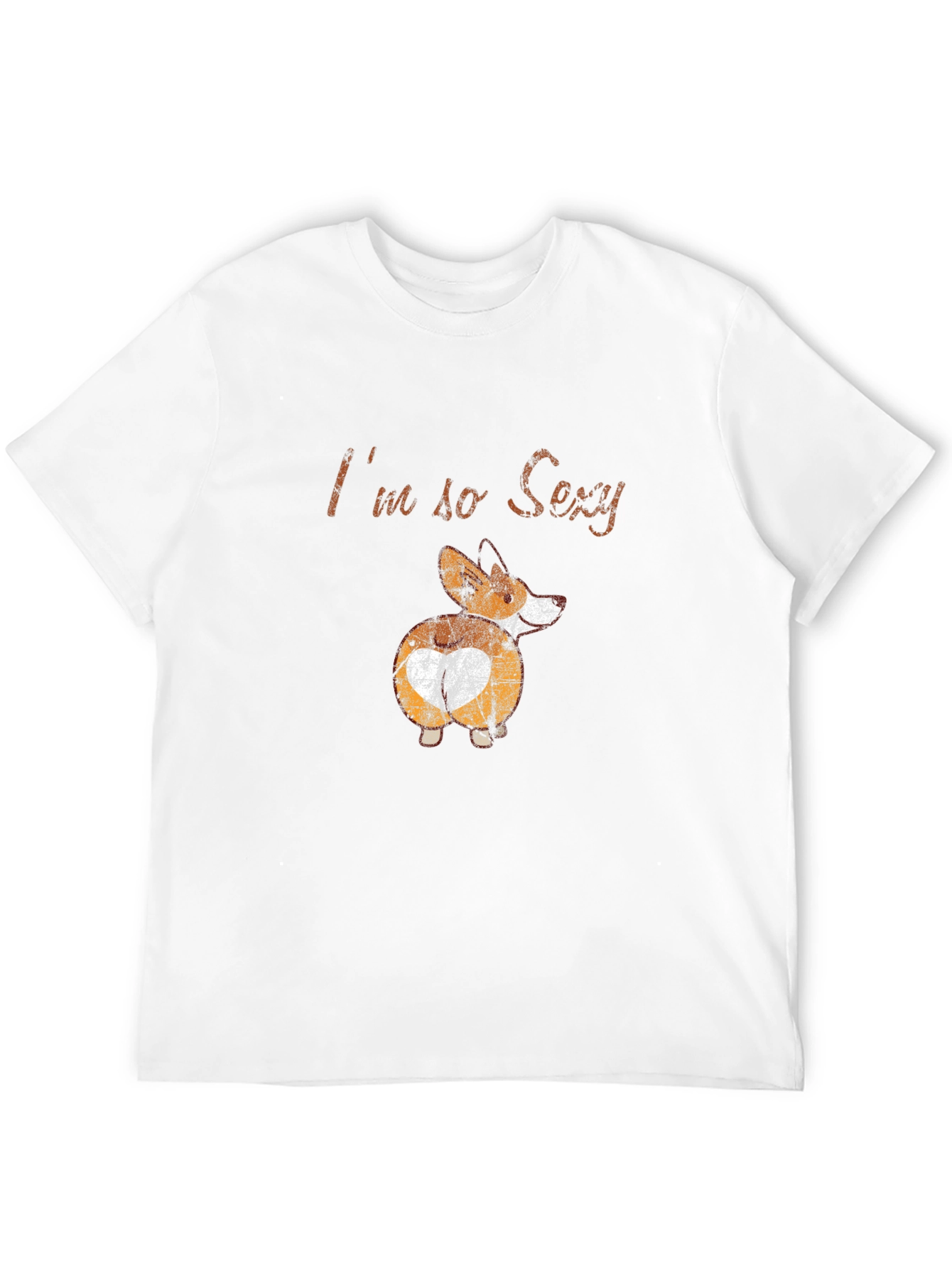 Im so Sexy Corgi T-Shirt