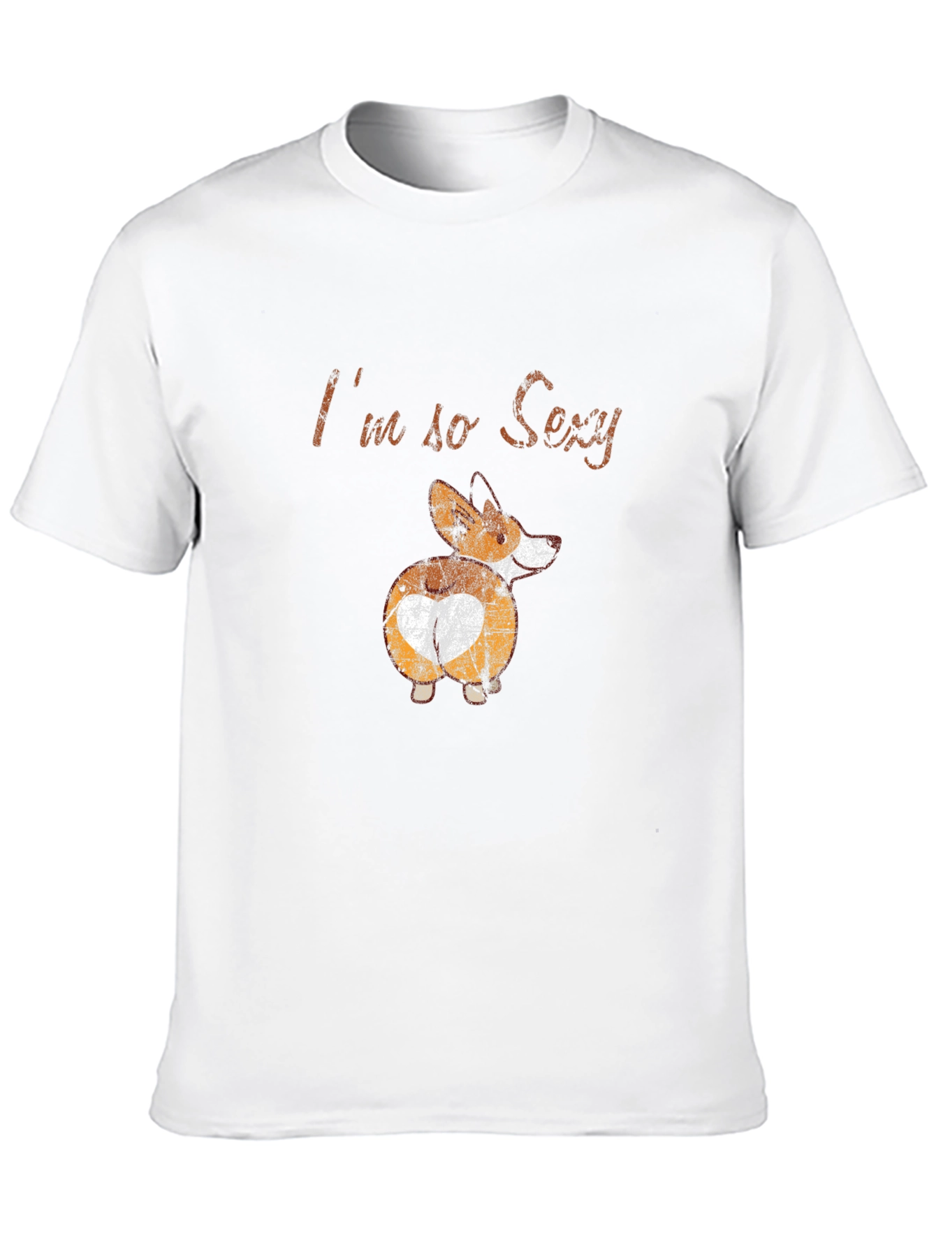 Im so Sexy Corgi T-Shirt