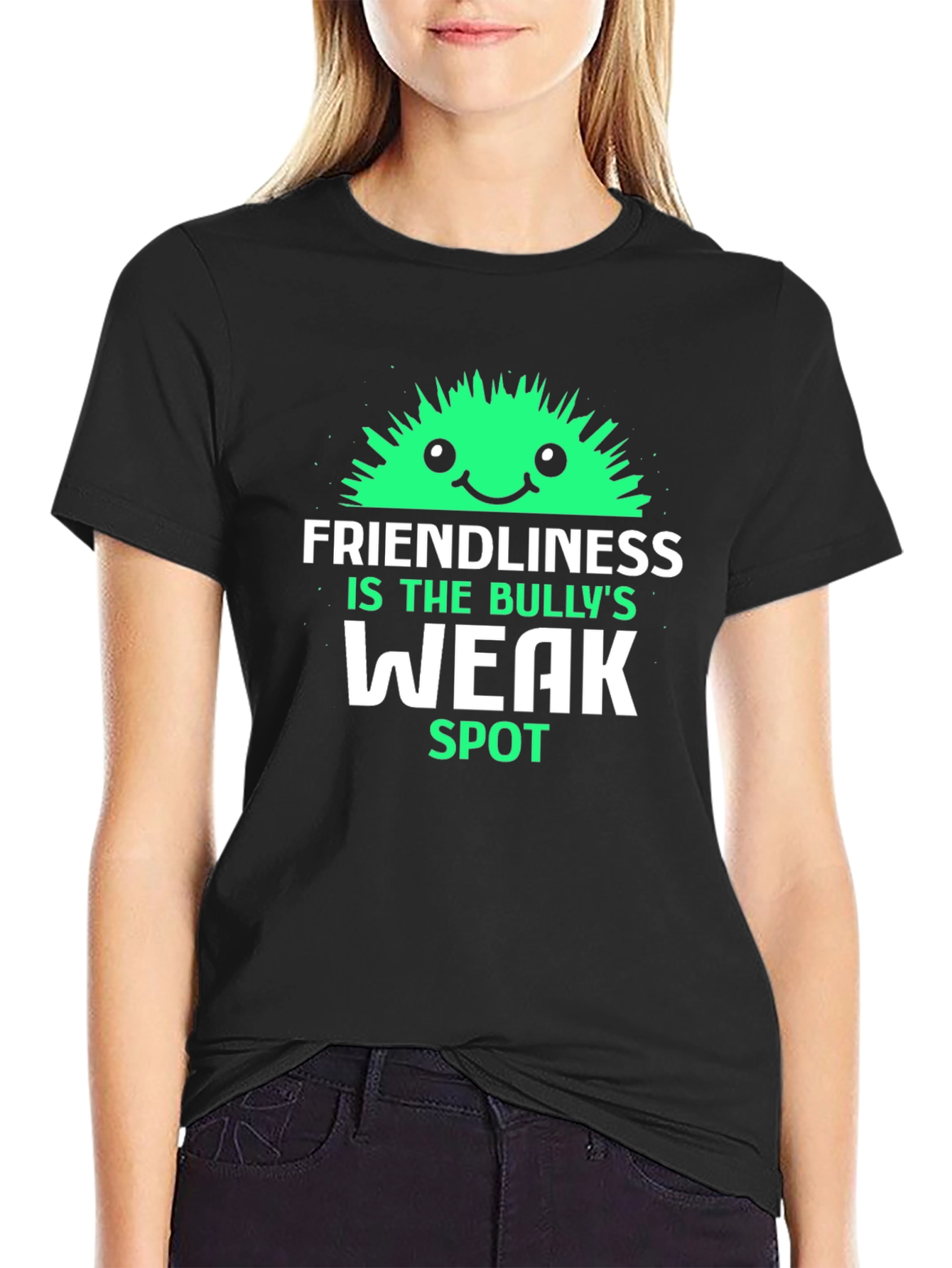 Friendliness is The Bullys Weak Spot T-Shirt