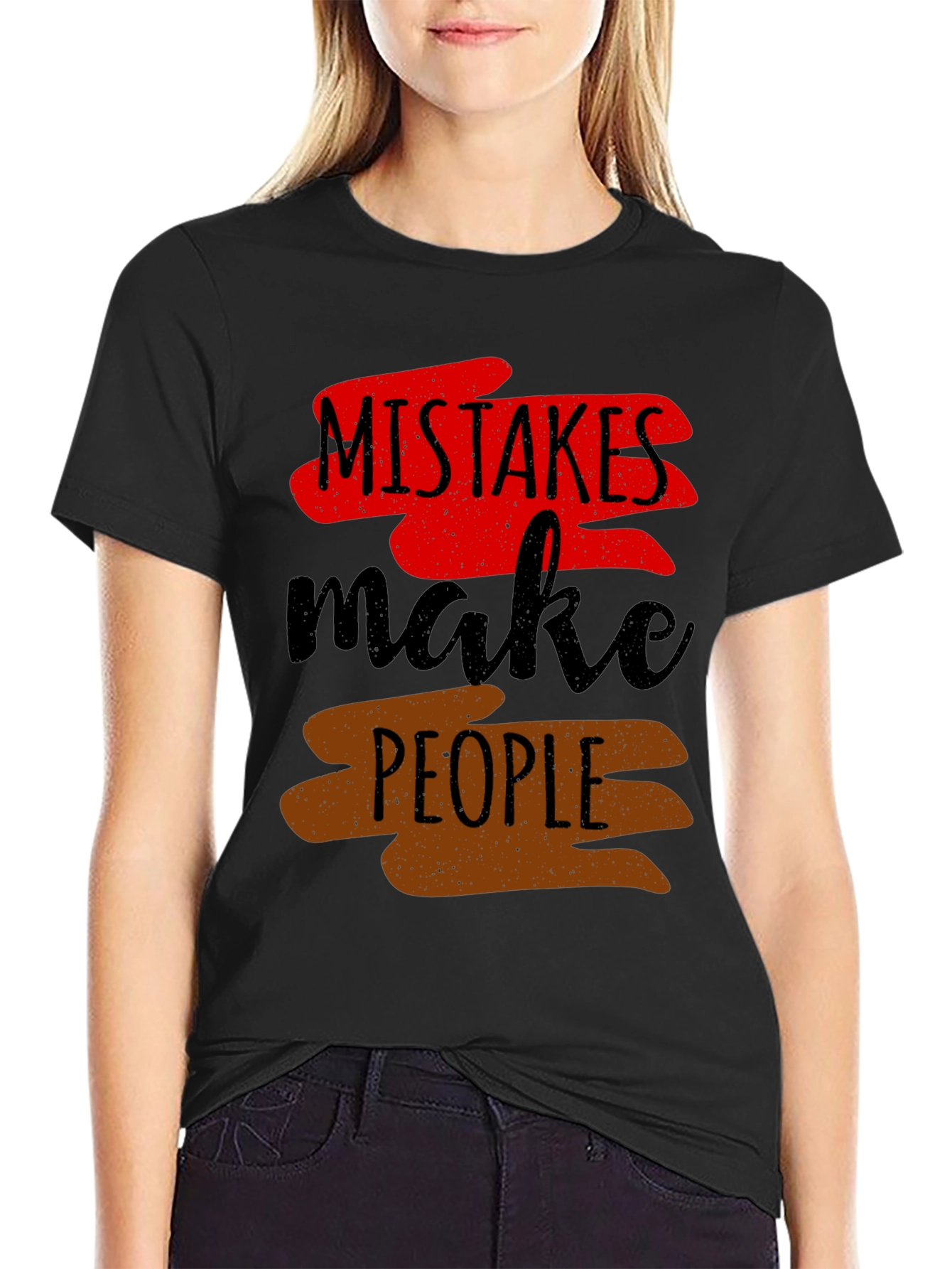 Mistakes Make People T-Shirt