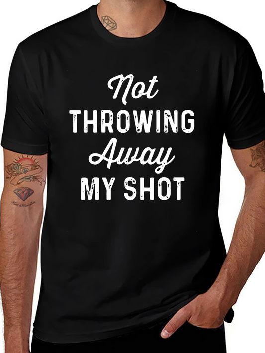 Not Throwing Away My Shot Tee