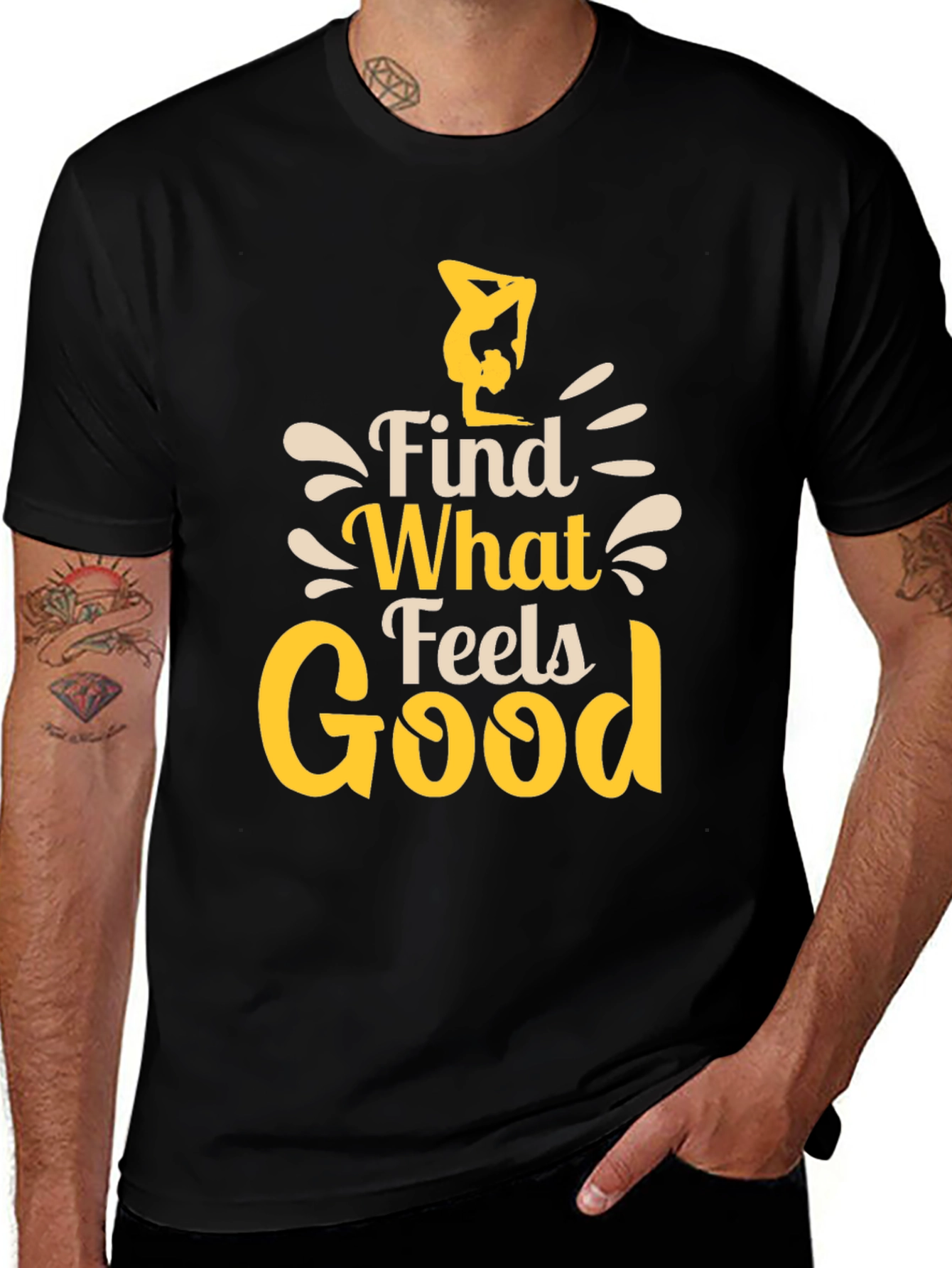 Find What Feels Good T-Shirt - Yoga Inspired Tee