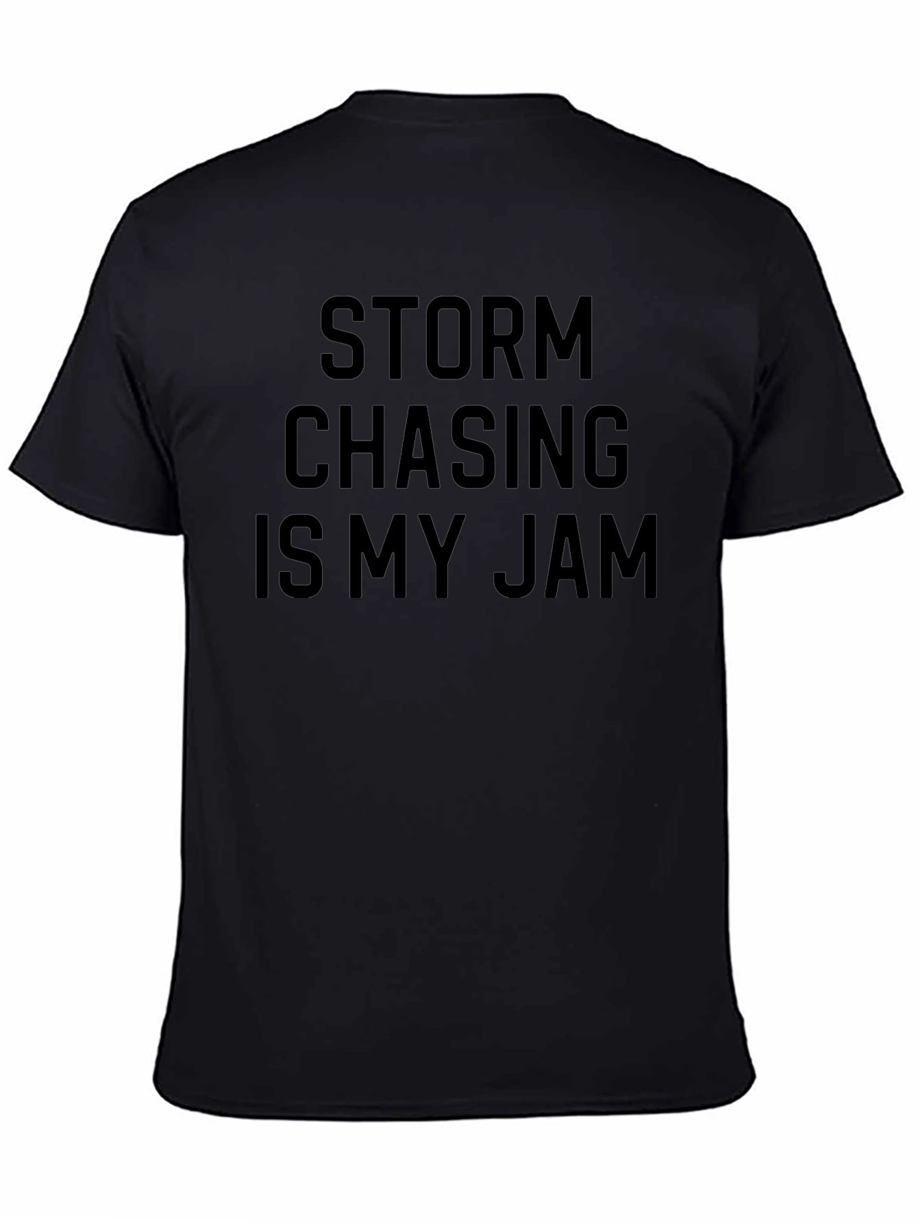 Storm Chasing is My Jam Black T-Shirt