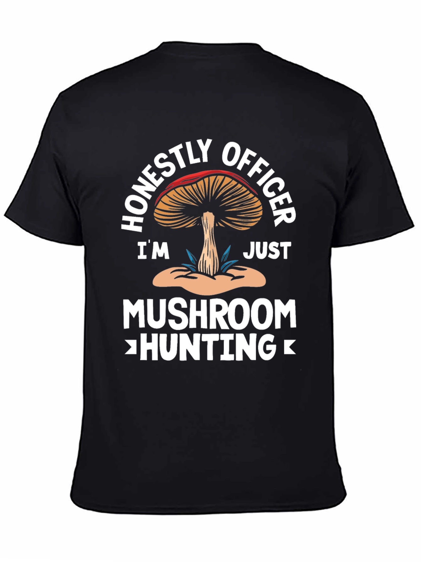 Funny Mushroom Hunting T-Shirt
