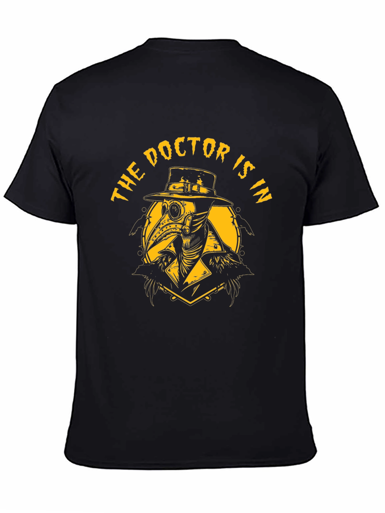 The Doctor Is In Plague Doctor T-Shirt