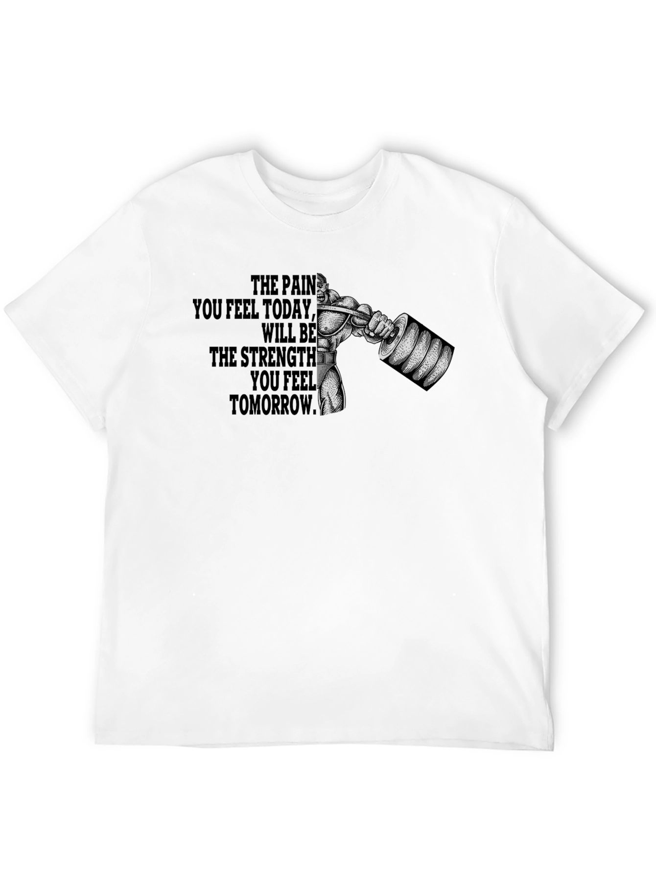 Motivational Gym T-Shirt - Pain to Strength