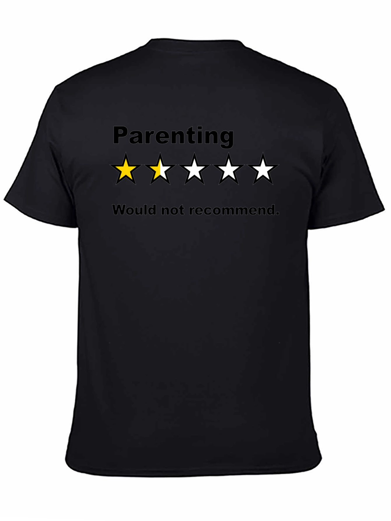 Parenting - Would Not Recommend T-Shirt Funny Mom Dad