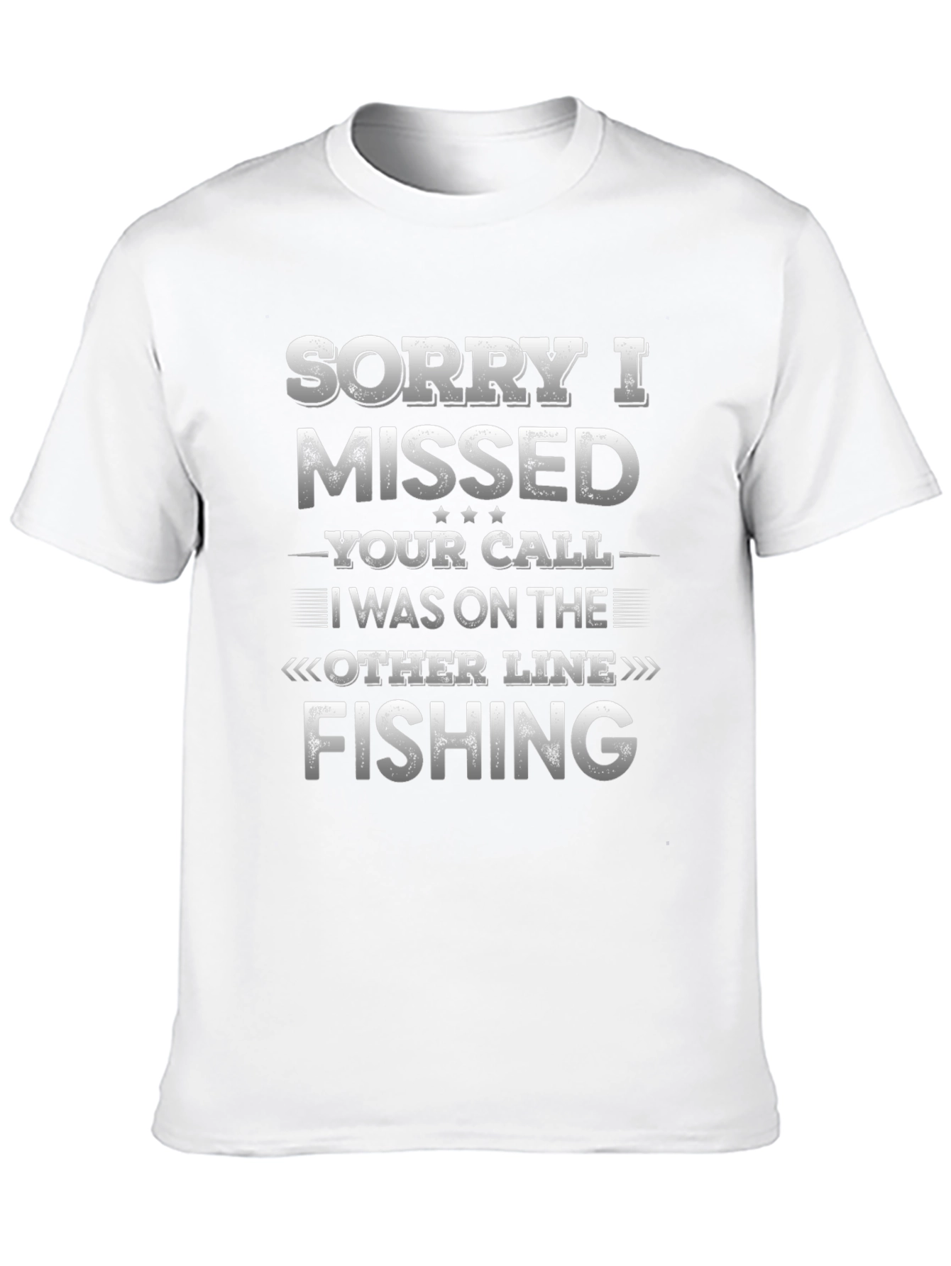 Sorry I Missed Your Call Fishing Graphic Tee