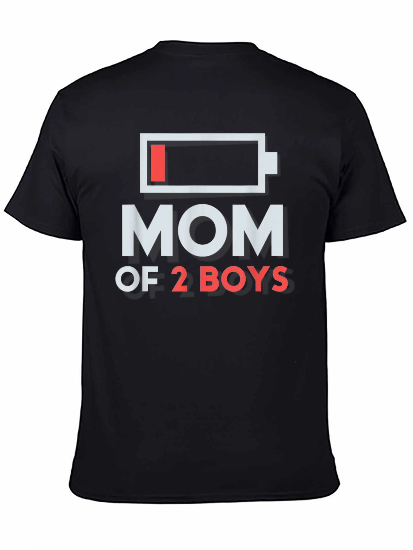 Mom of 2 Boys Low Battery Graphic T-Shirt
