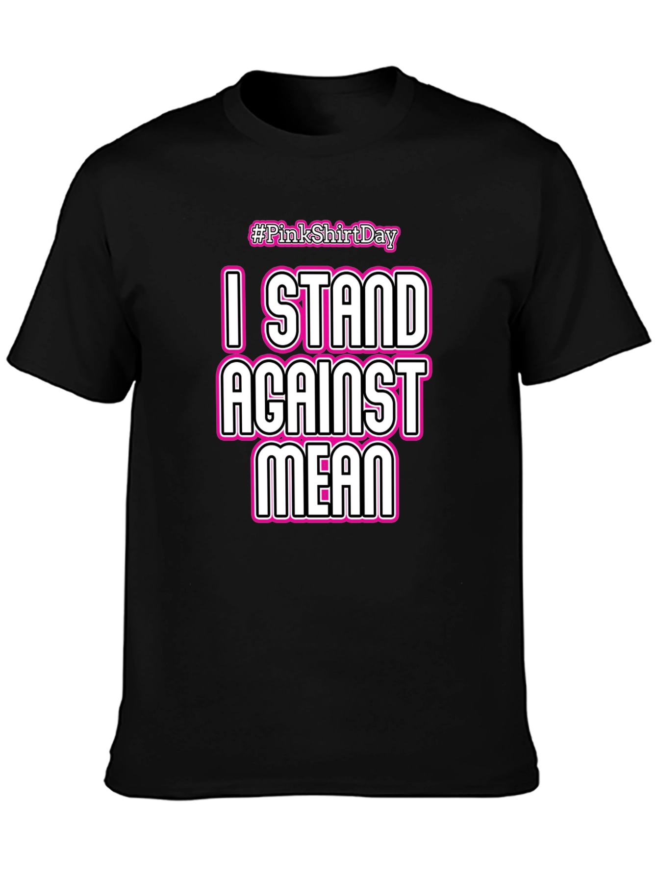 I STAND AGAINST MEAN T-Shirt