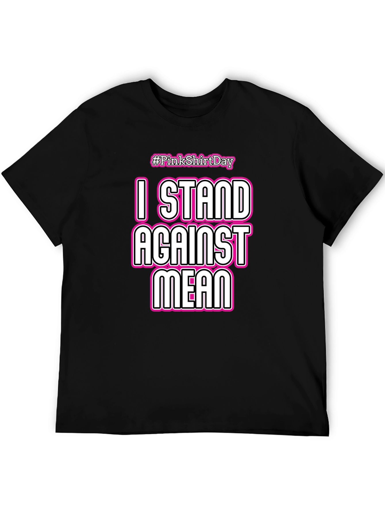 I STAND AGAINST MEAN T-Shirt