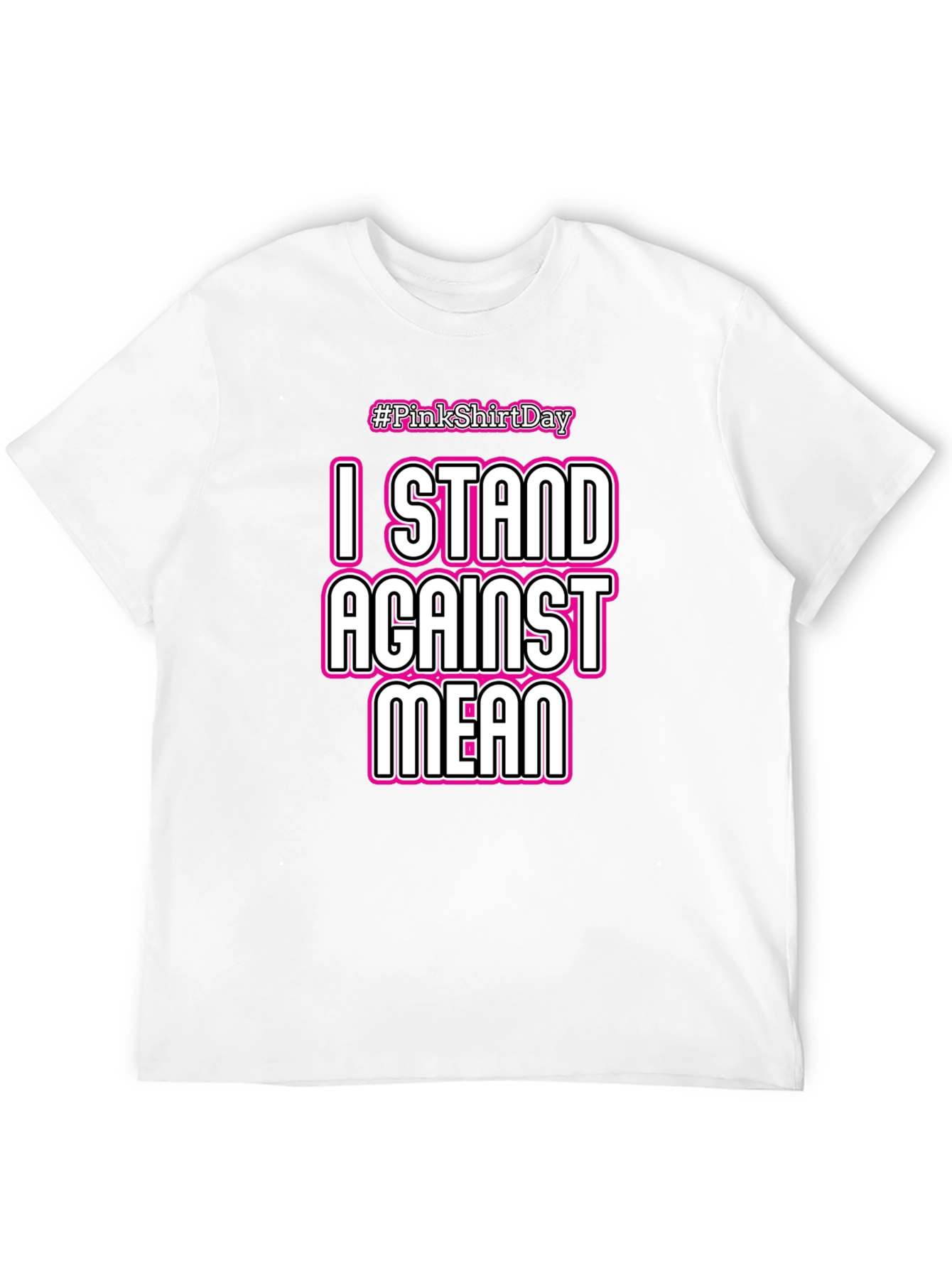 I STAND AGAINST MEAN T-Shirt