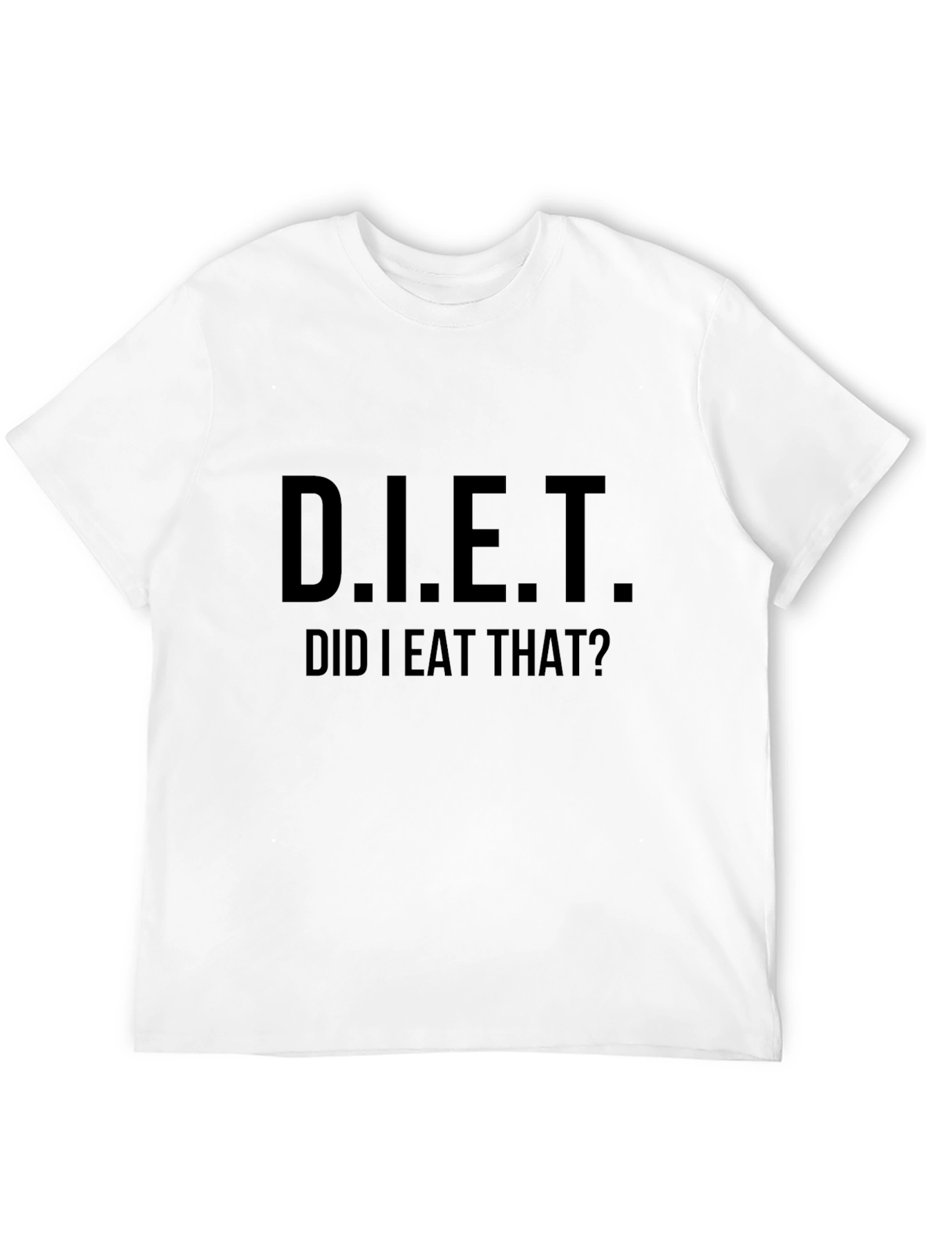 Funny D.I.E.T. Did I Eat That? Black T-Shirt