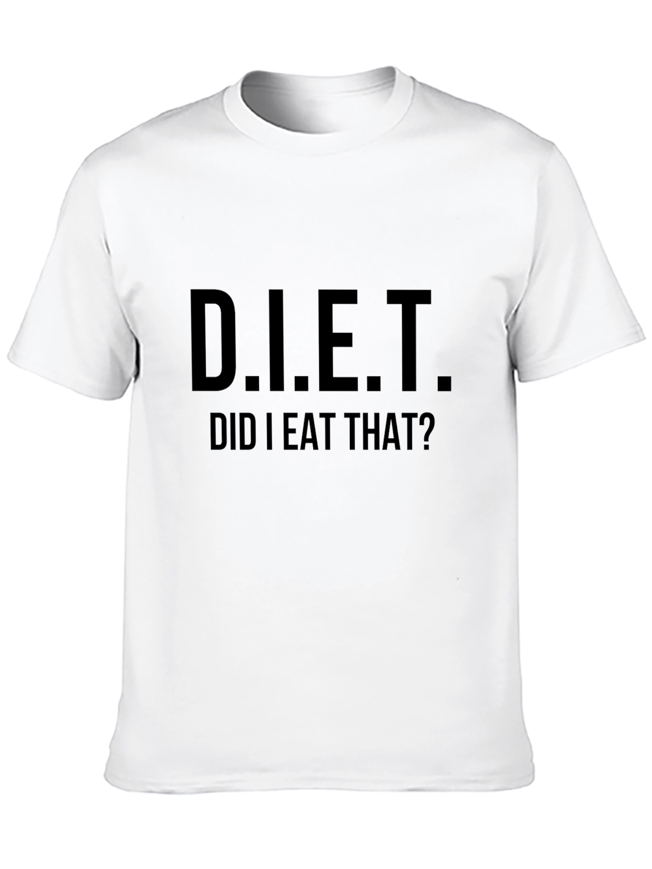 Funny D.I.E.T. Did I Eat That? Black T-Shirt
