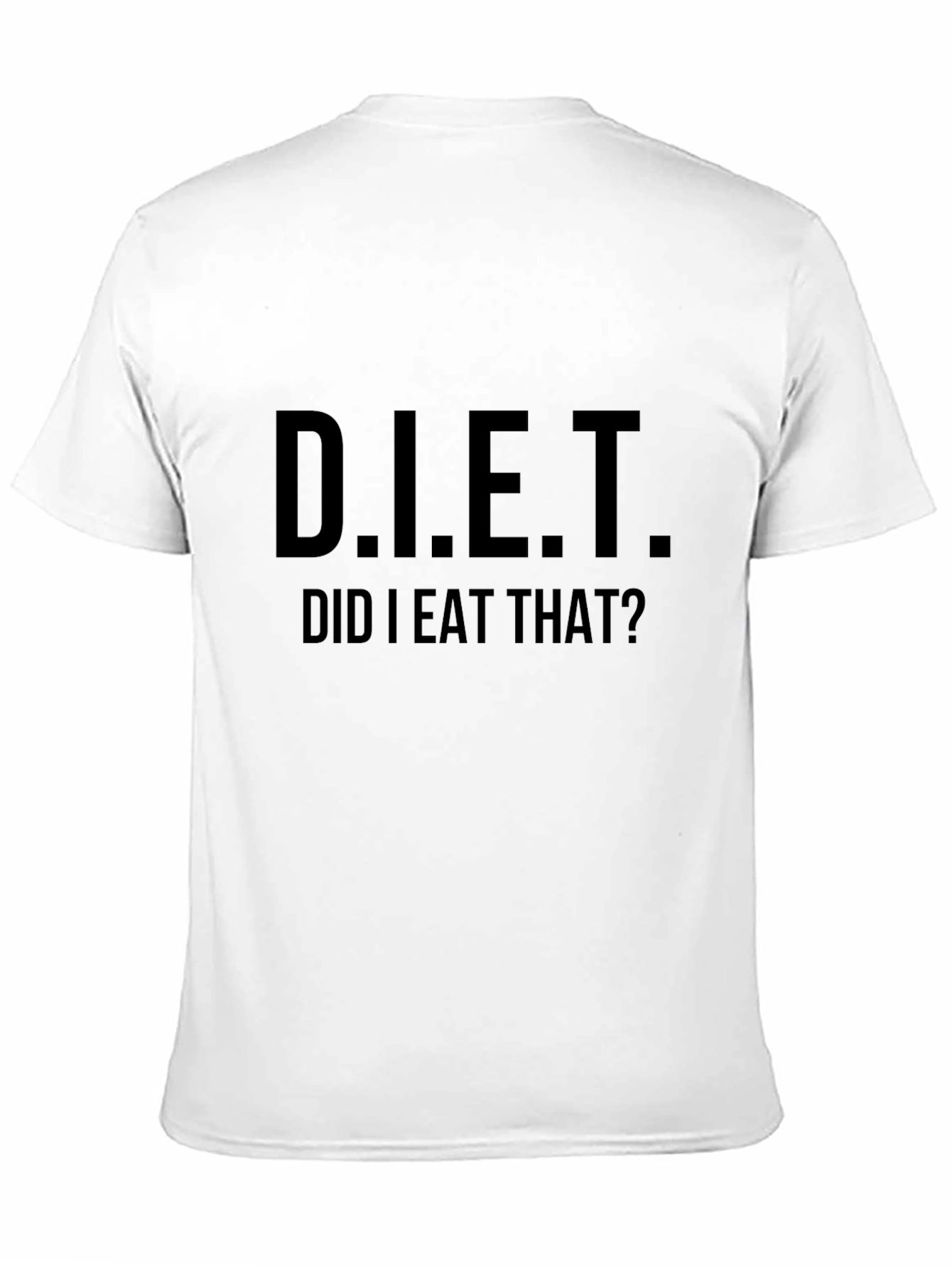 Funny D.I.E.T. Did I Eat That? Black T-Shirt