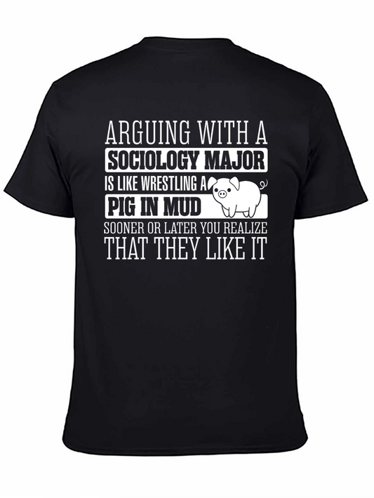 Sociology Major Pig in Mud T-Shirt