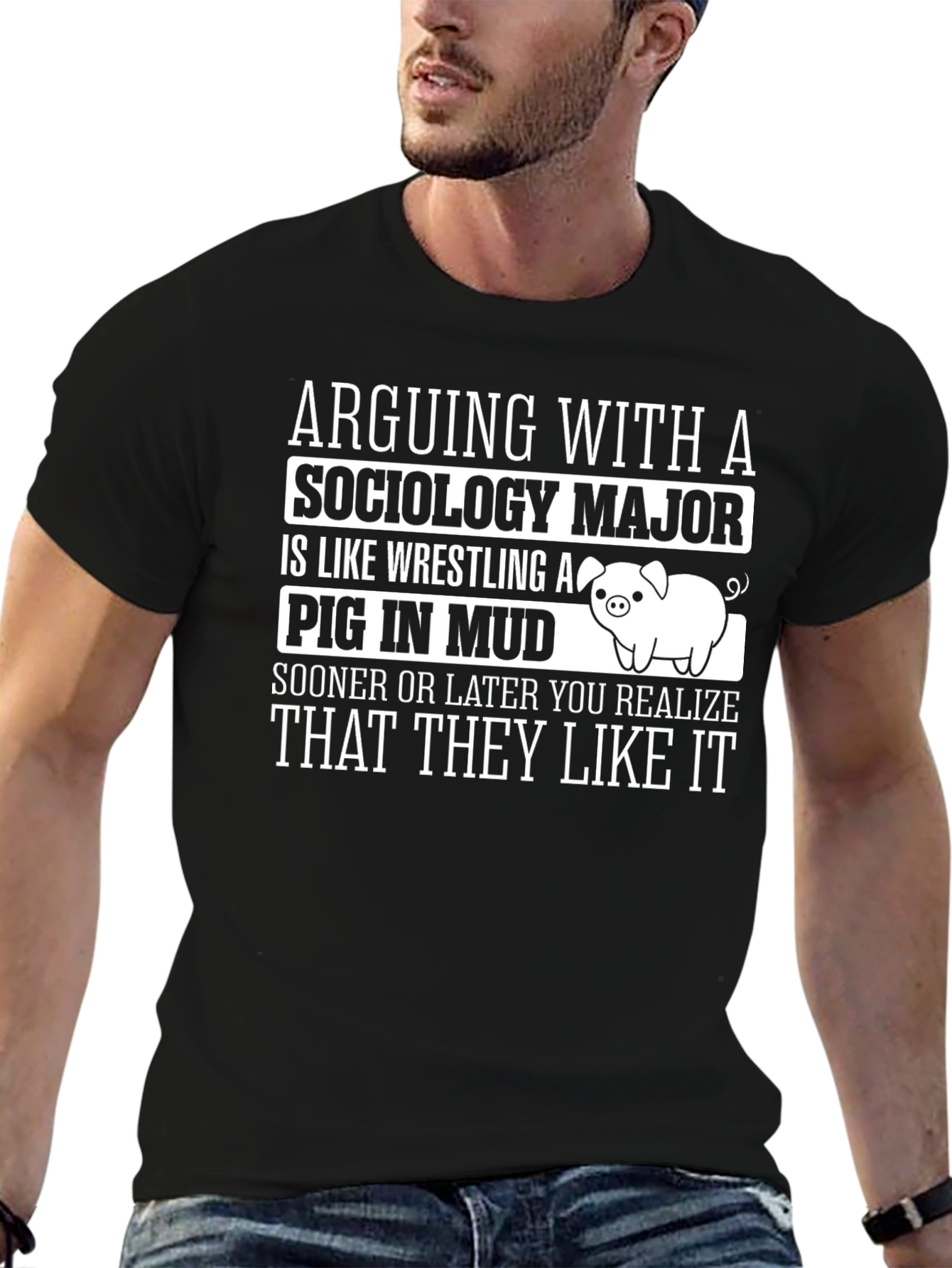 Sociology Major Pig in Mud T-Shirt