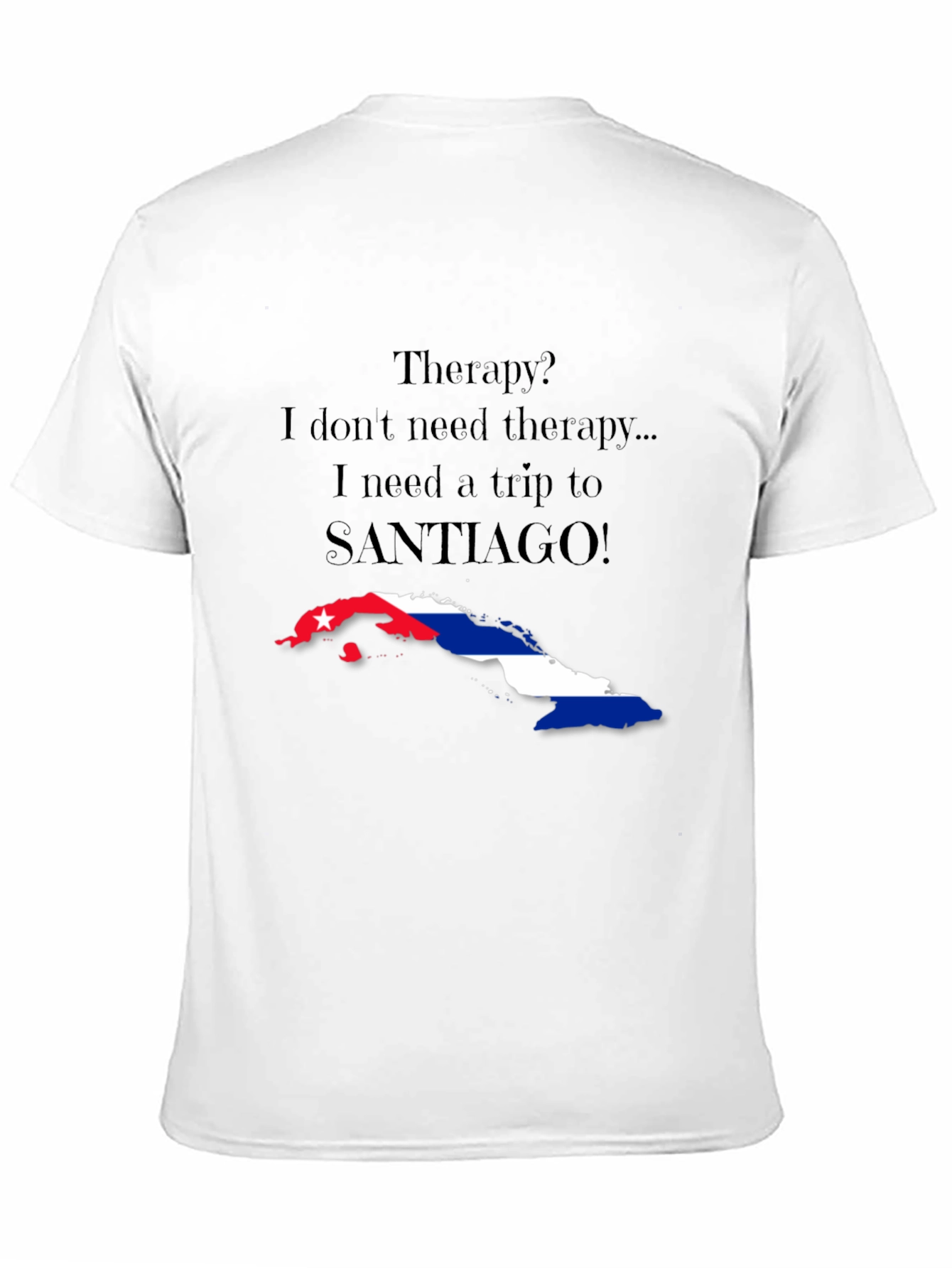 Cuba Santiago Therapy T-Shirt