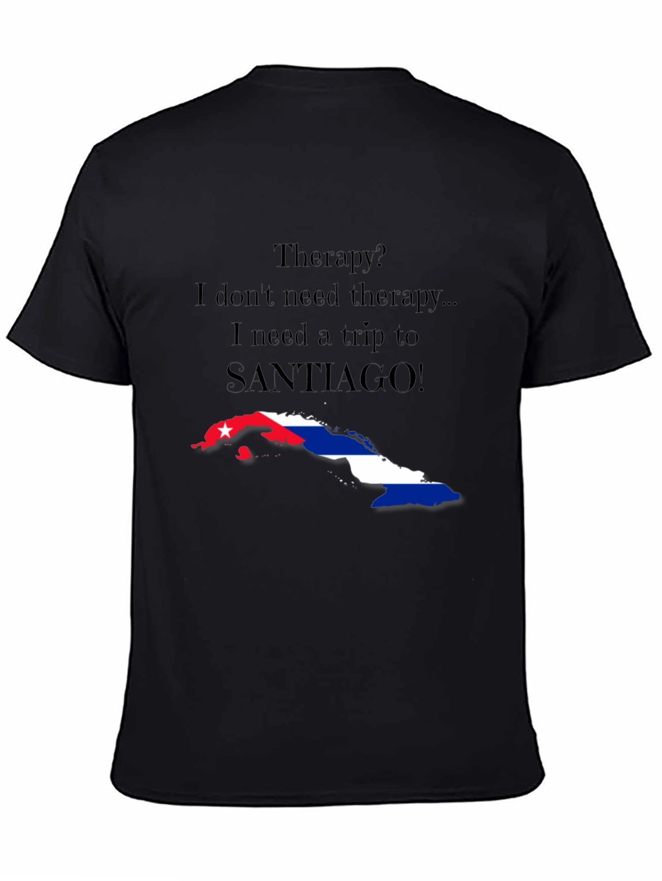 Cuba Santiago Therapy T-Shirt