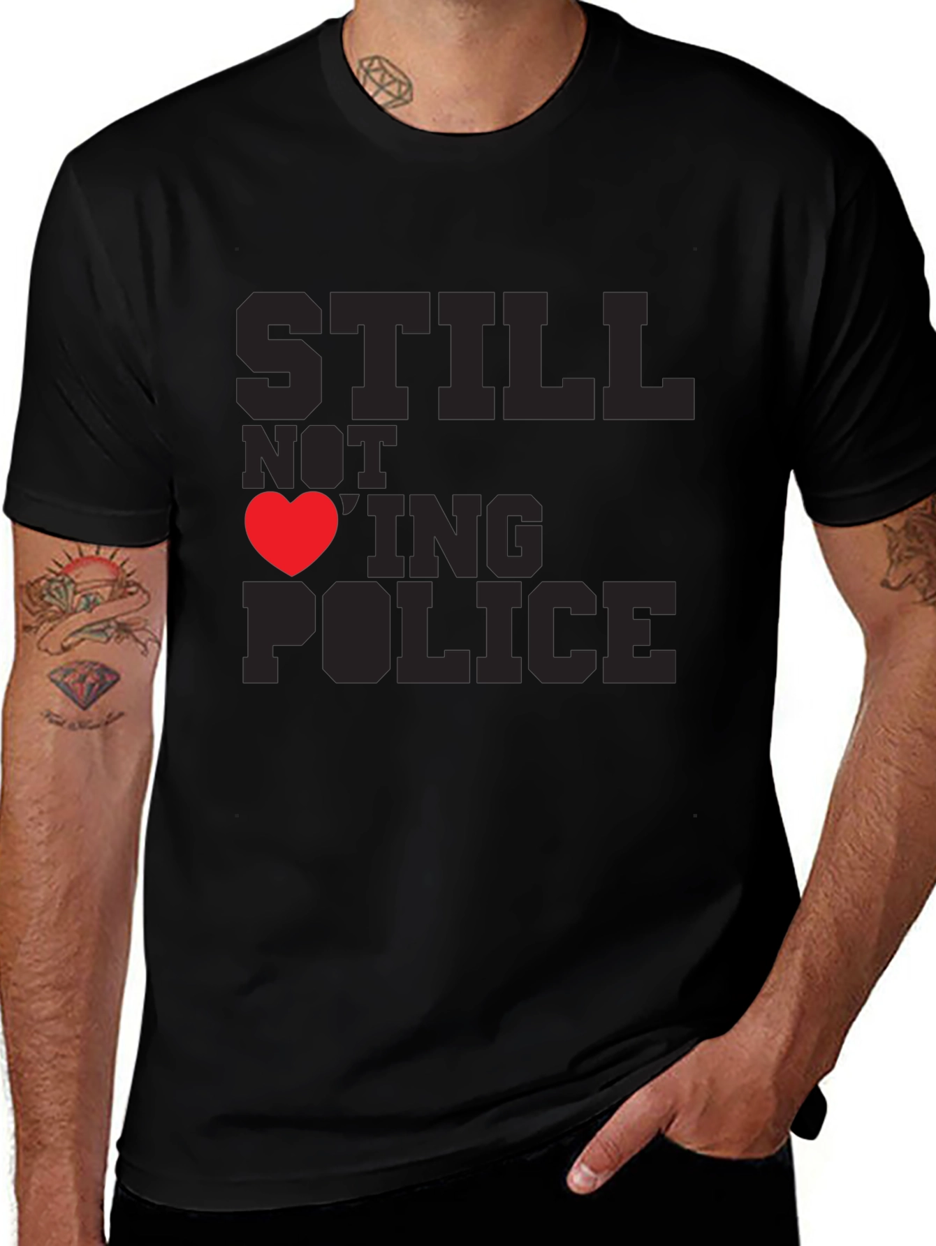 Still Not Loving Police Graphic Tee - Black