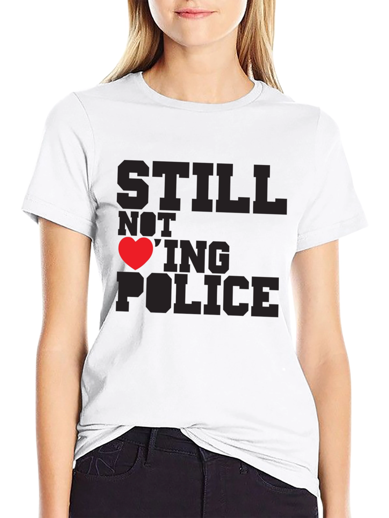 Still Not Loving Police Graphic Tee - Black