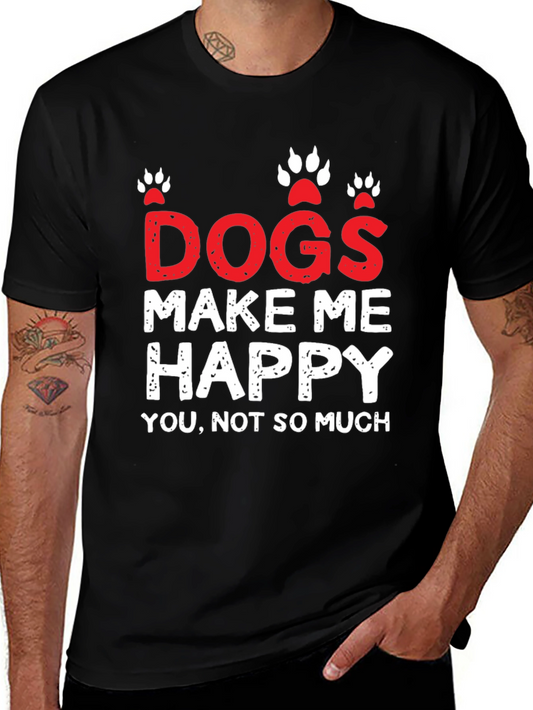 Dogs Make Me Happy Graphic T-Shirt