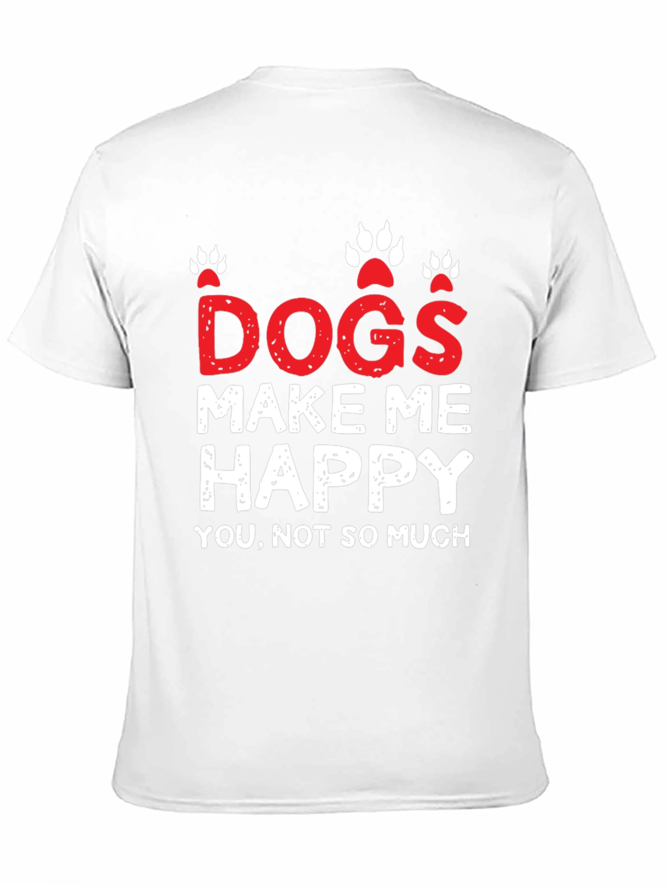 Dogs Make Me Happy Graphic T-Shirt