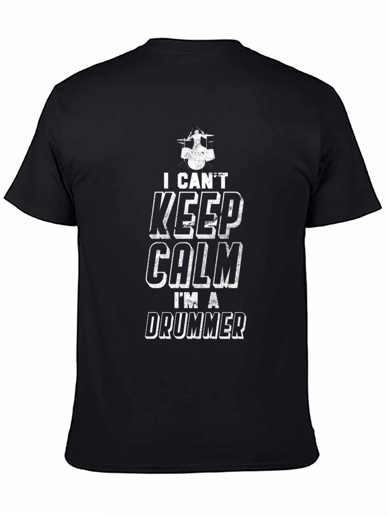 I Cant Keep Calm Drummer T-Shirt