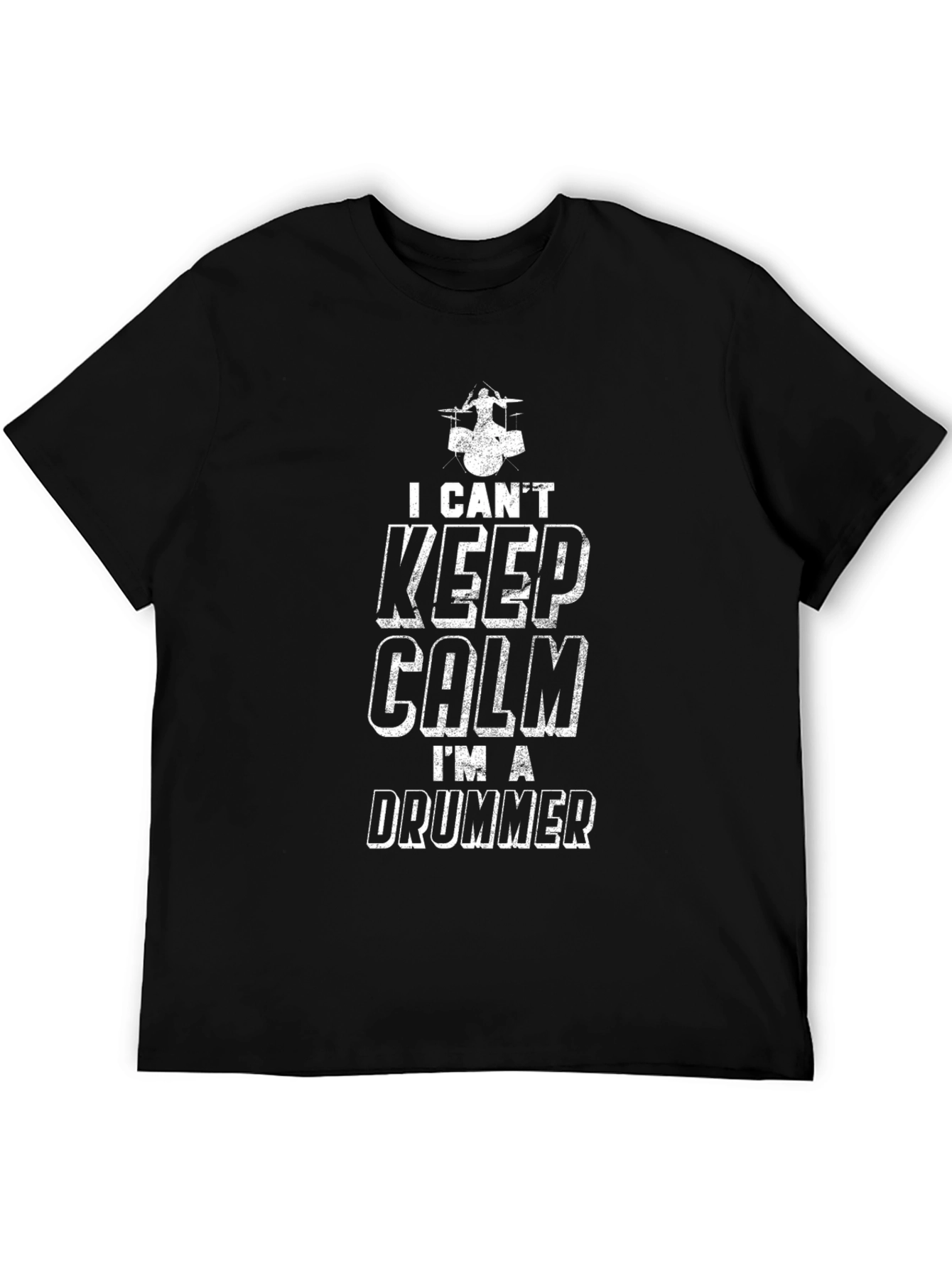 I Cant Keep Calm Drummer T-Shirt
