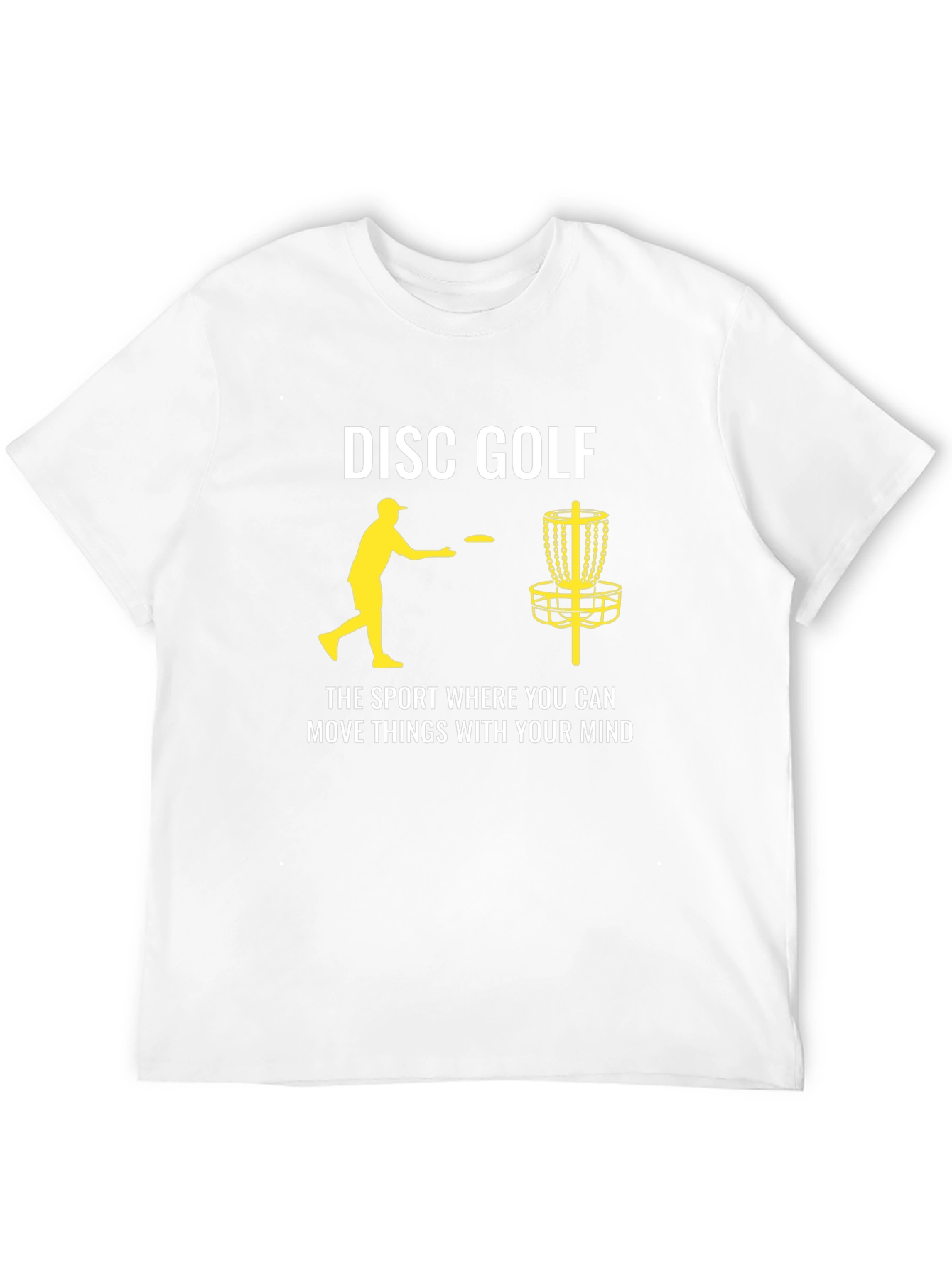 Disc Golf T-Shirt: Move Things With Your Mind