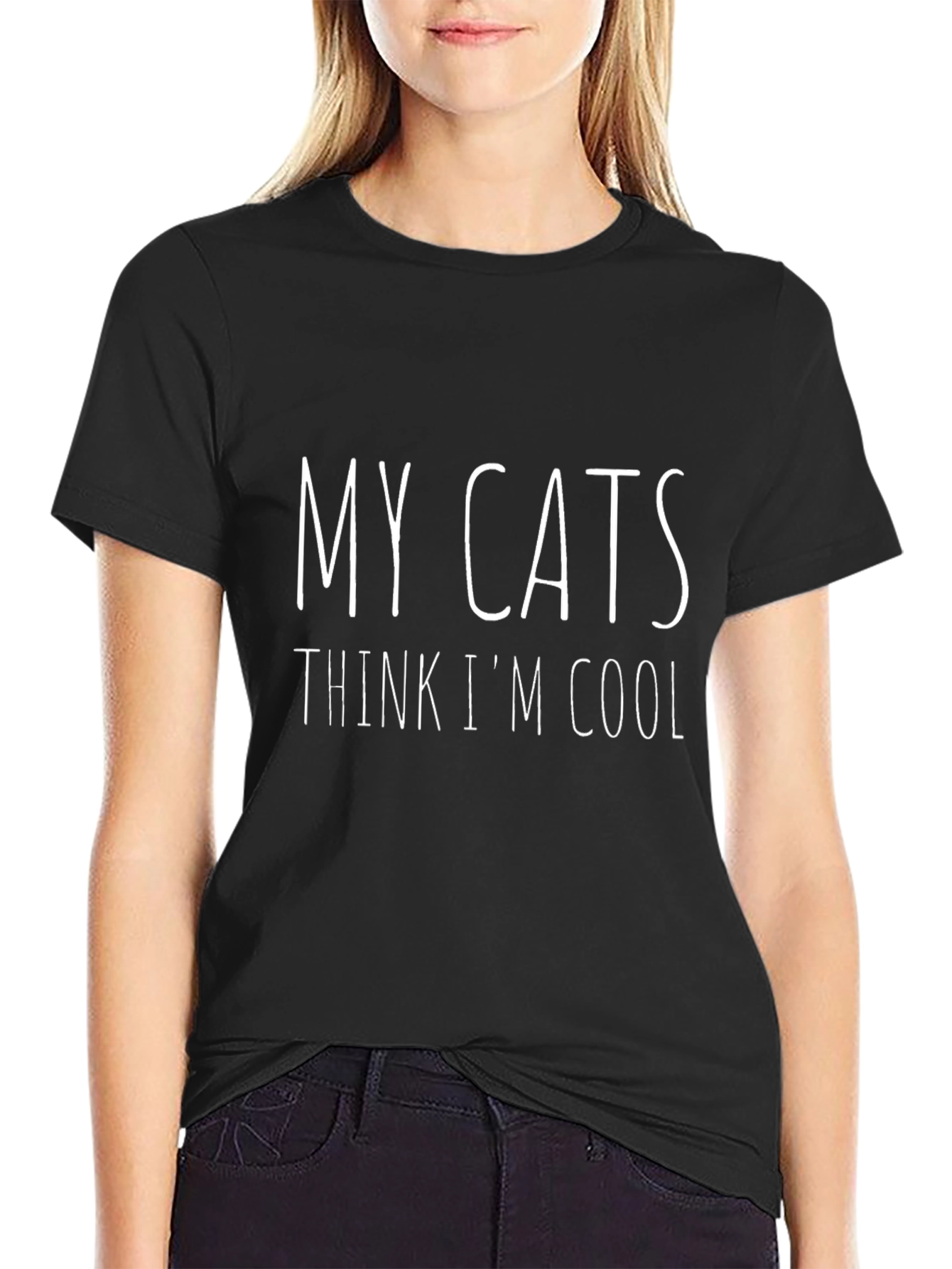 My Cats Think Im Cool Black T-Shirt