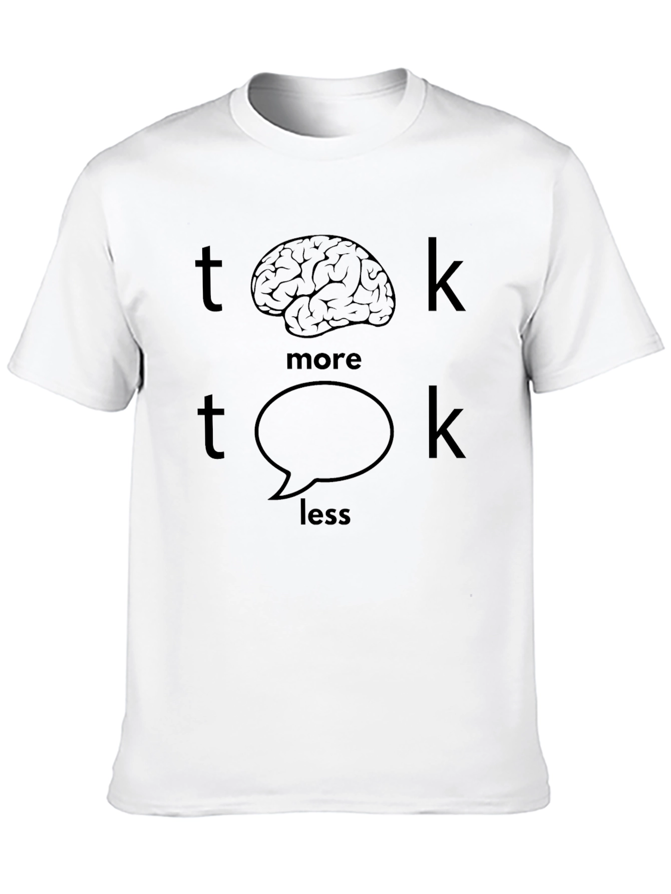 Think More Talk Less Graphic T-Shirt