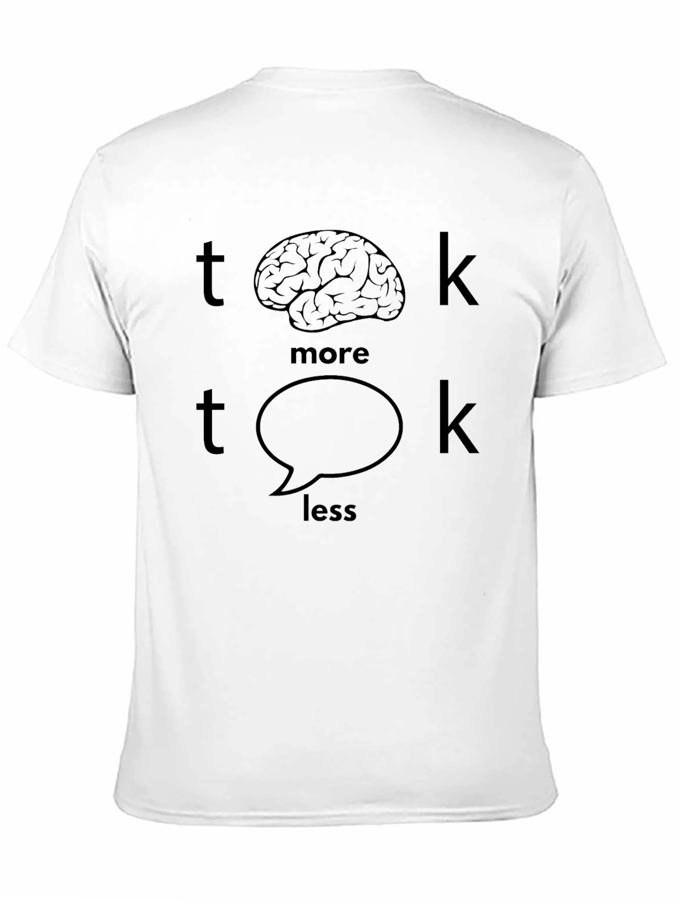 Think More Talk Less Graphic T-Shirt