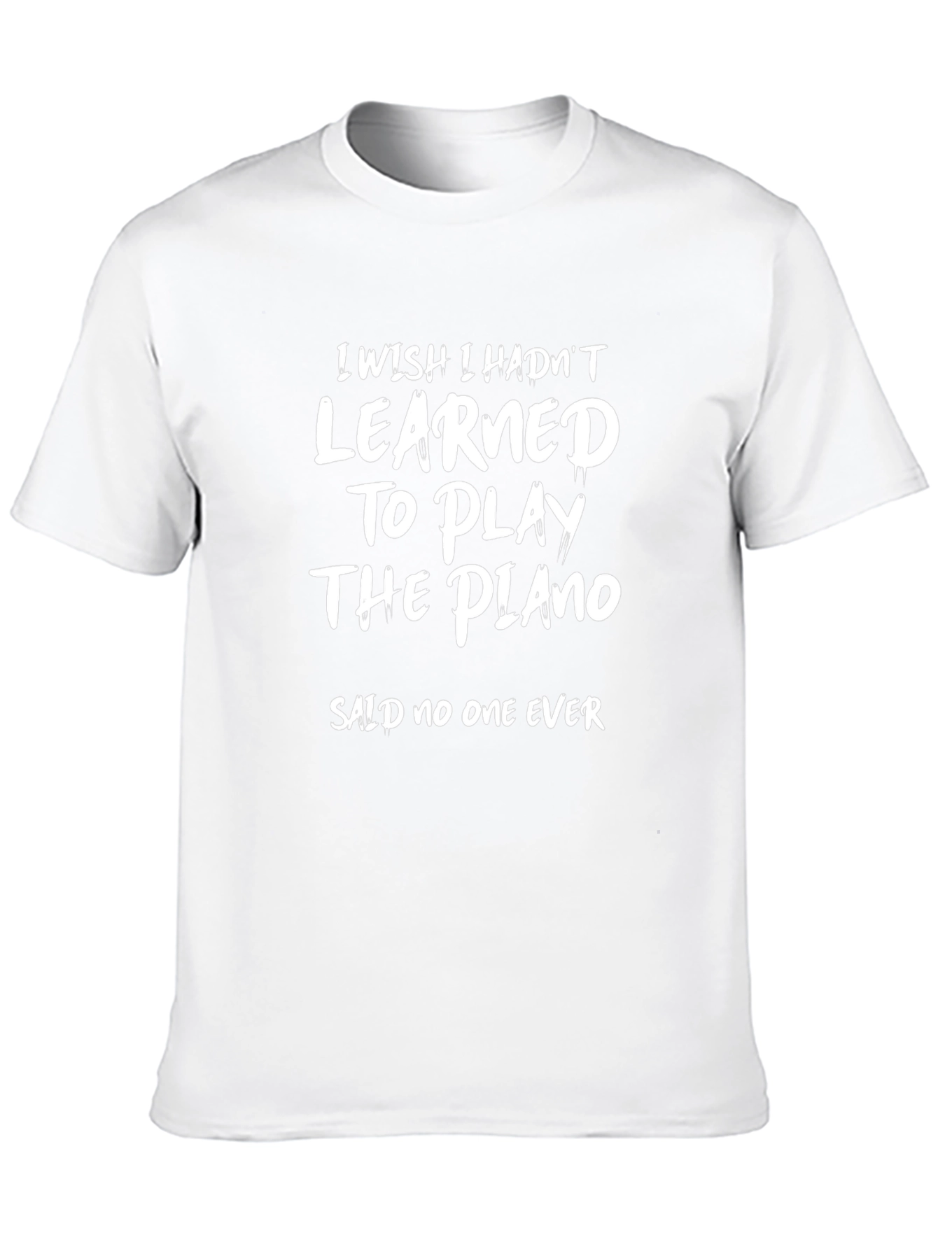 Piano Player T-Shirt - I Wish I Hadnt Learned