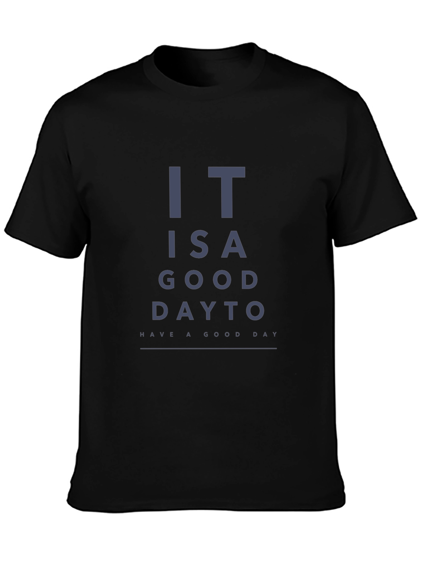 Humorous Good Day Eye Chart Graphic Tee
