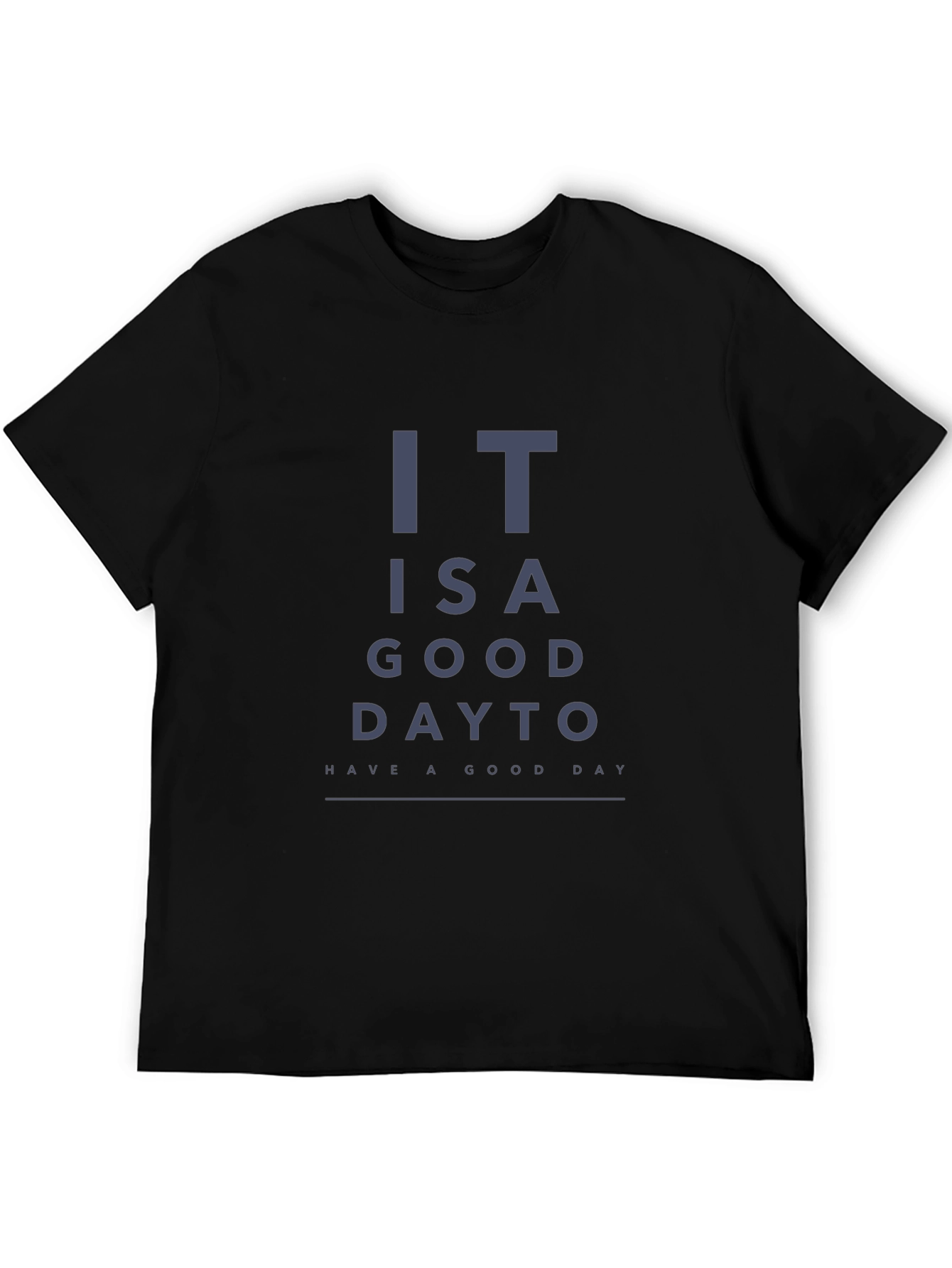 Humorous Good Day Eye Chart Graphic Tee