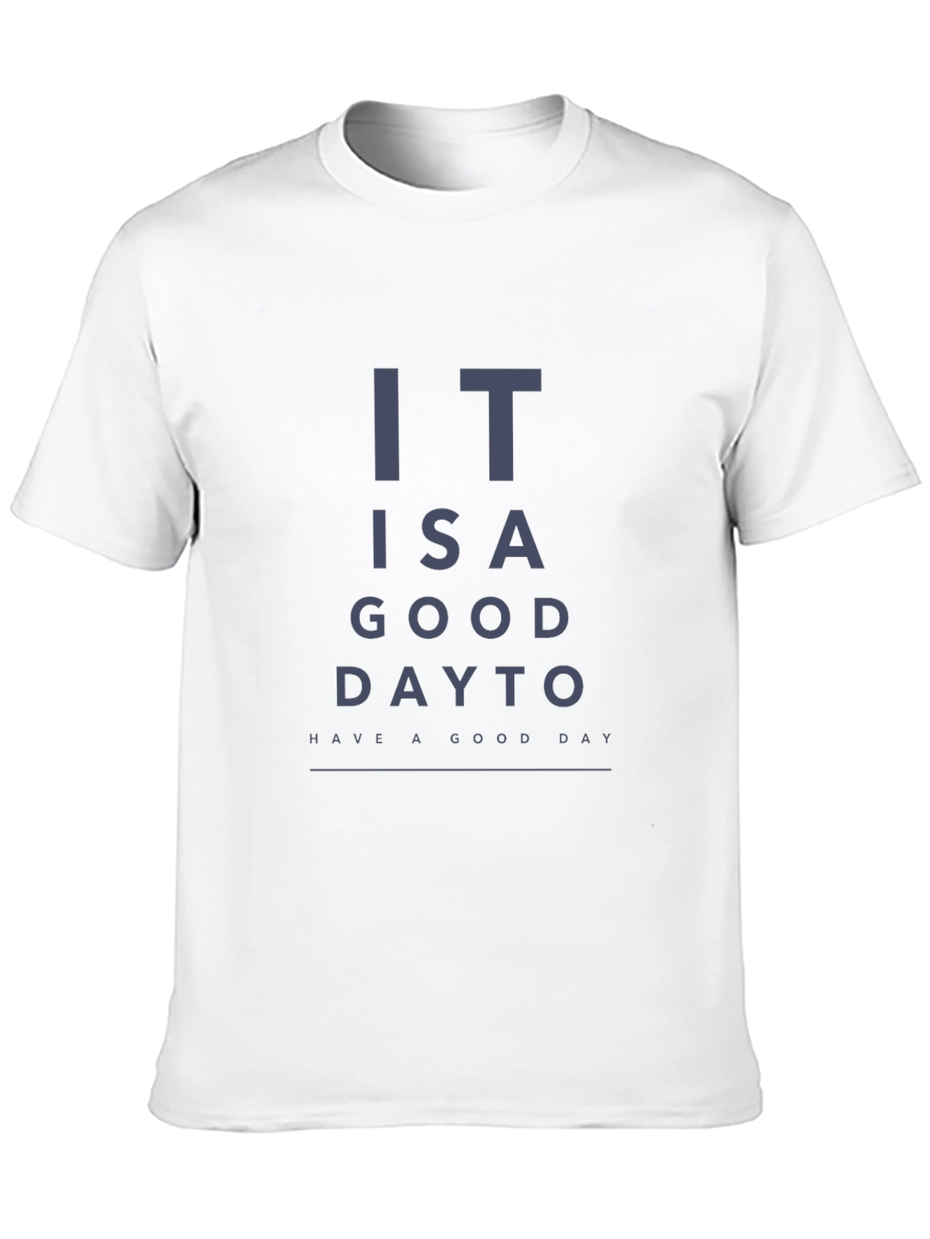 Humorous Good Day Eye Chart Graphic Tee