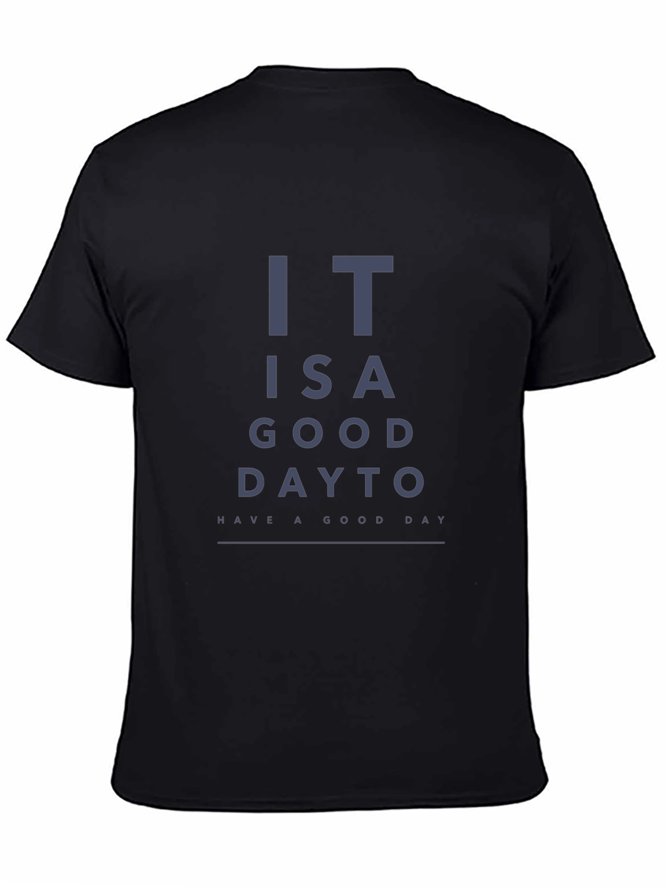 Humorous Good Day Eye Chart Graphic Tee