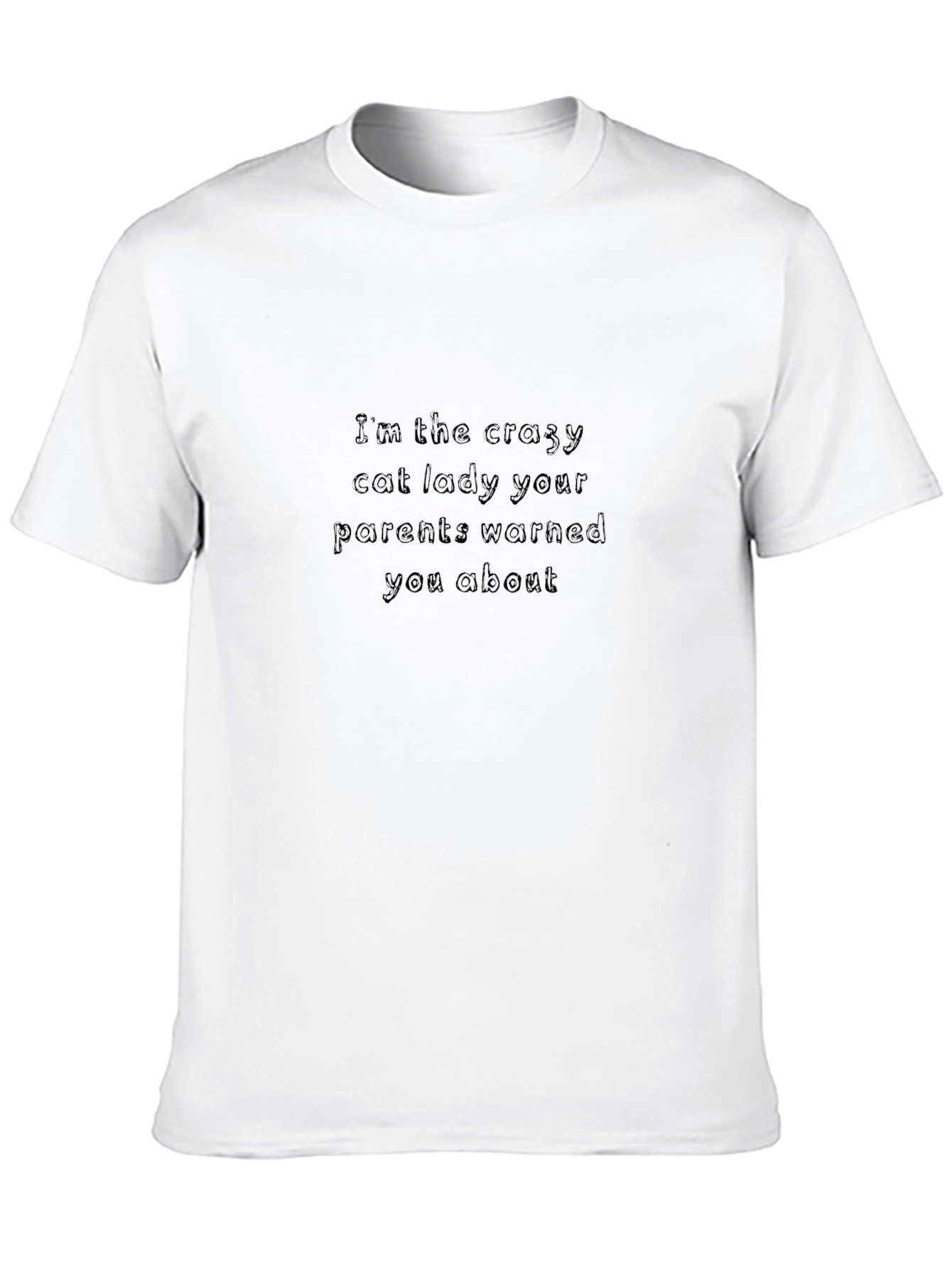 Crazy Cat Lady T-Shirt - Unisex Crew Neck