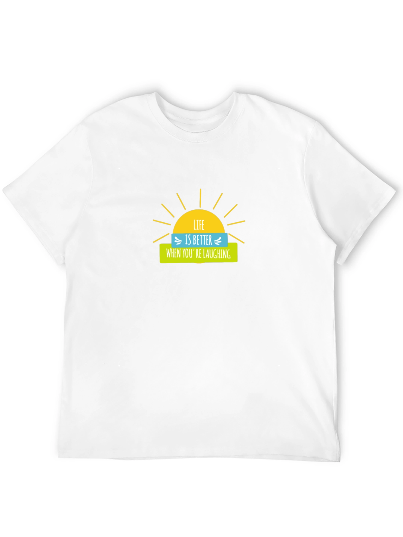 Life is Better When Youre Laughing Graphic Tee