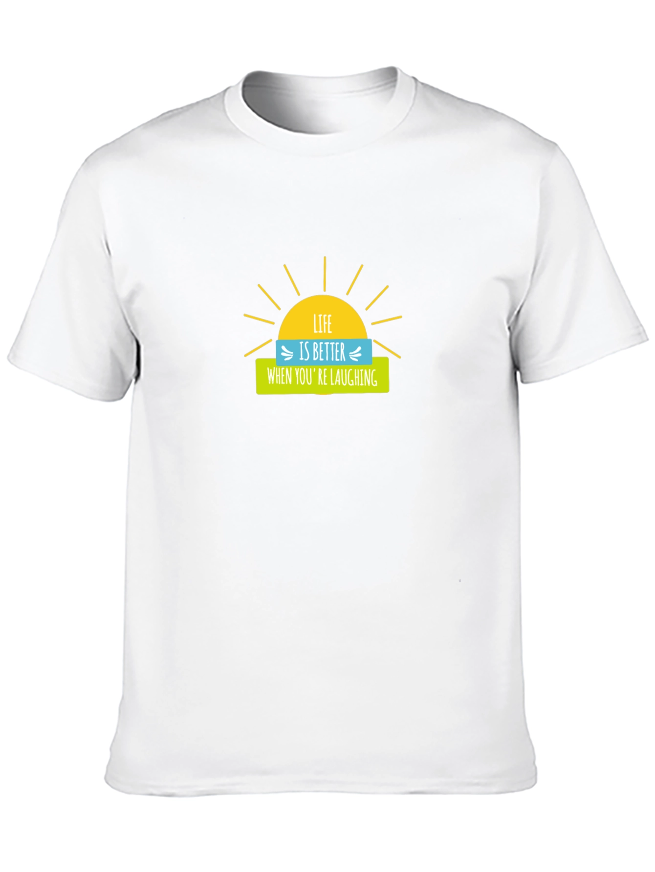 Life is Better When Youre Laughing Graphic Tee