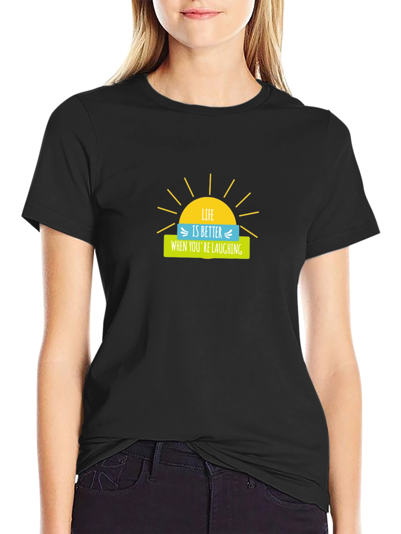 Life is Better When Youre Laughing Graphic Tee