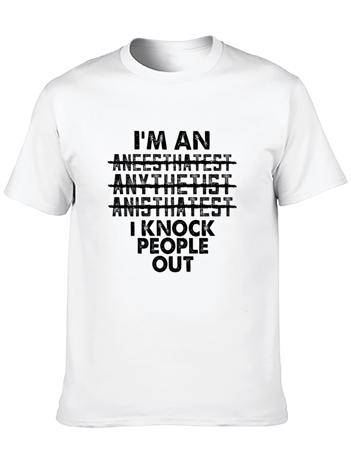 I Knock People Out Anesthetist T-Shirt