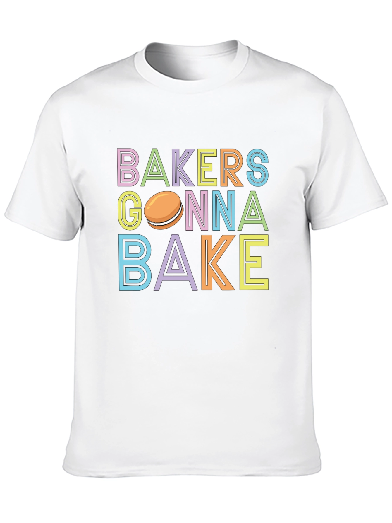 Bakers Gonna Bake T-Shirt - Cute Macaron Design